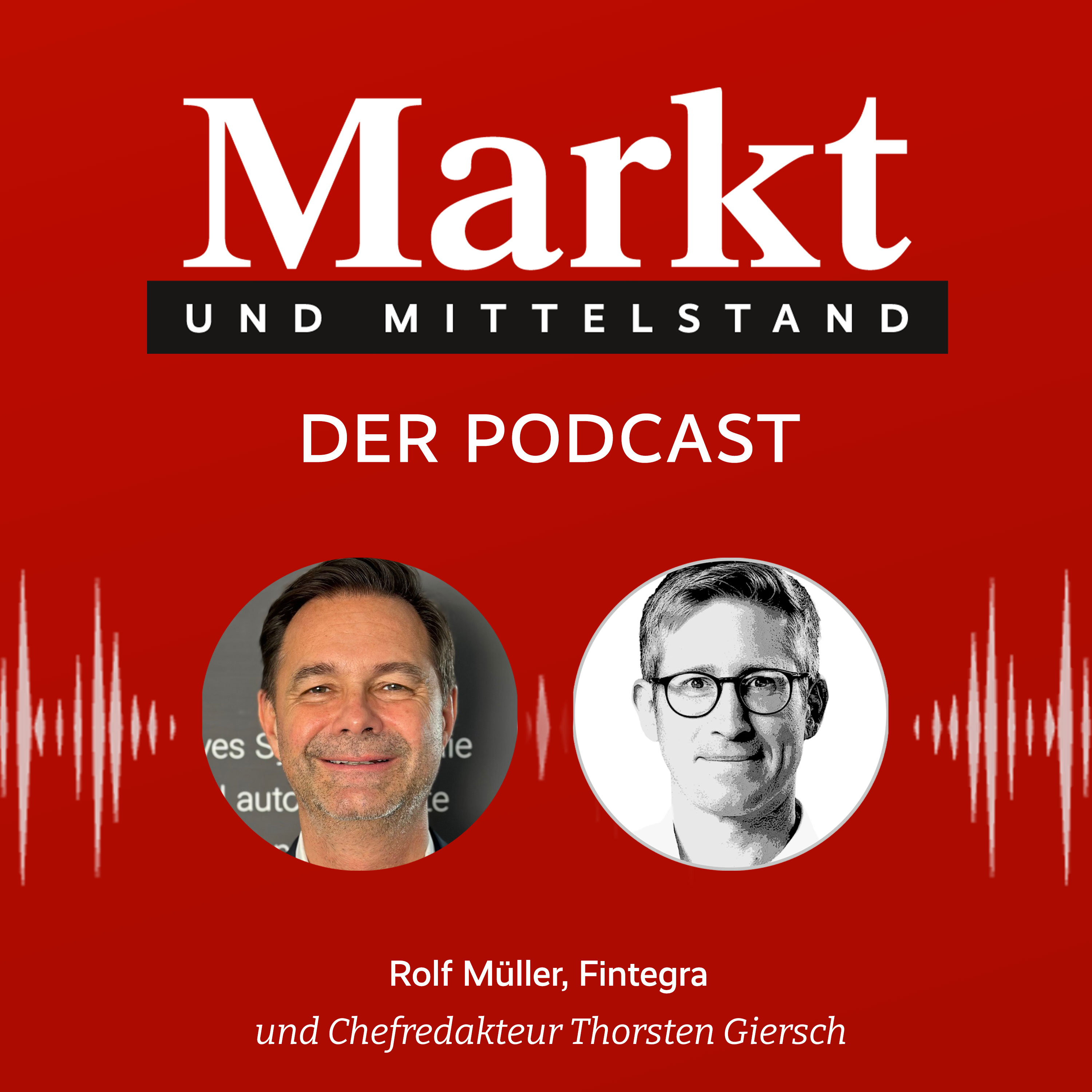 Markt und Mittelstand: Der Podcast