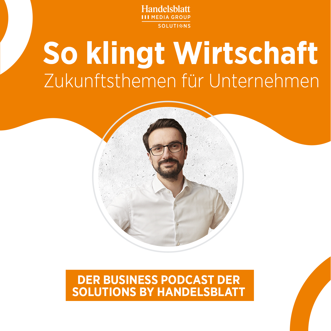 So klingt Wirtschaft – Zukunftsthemen für Unternehmen
