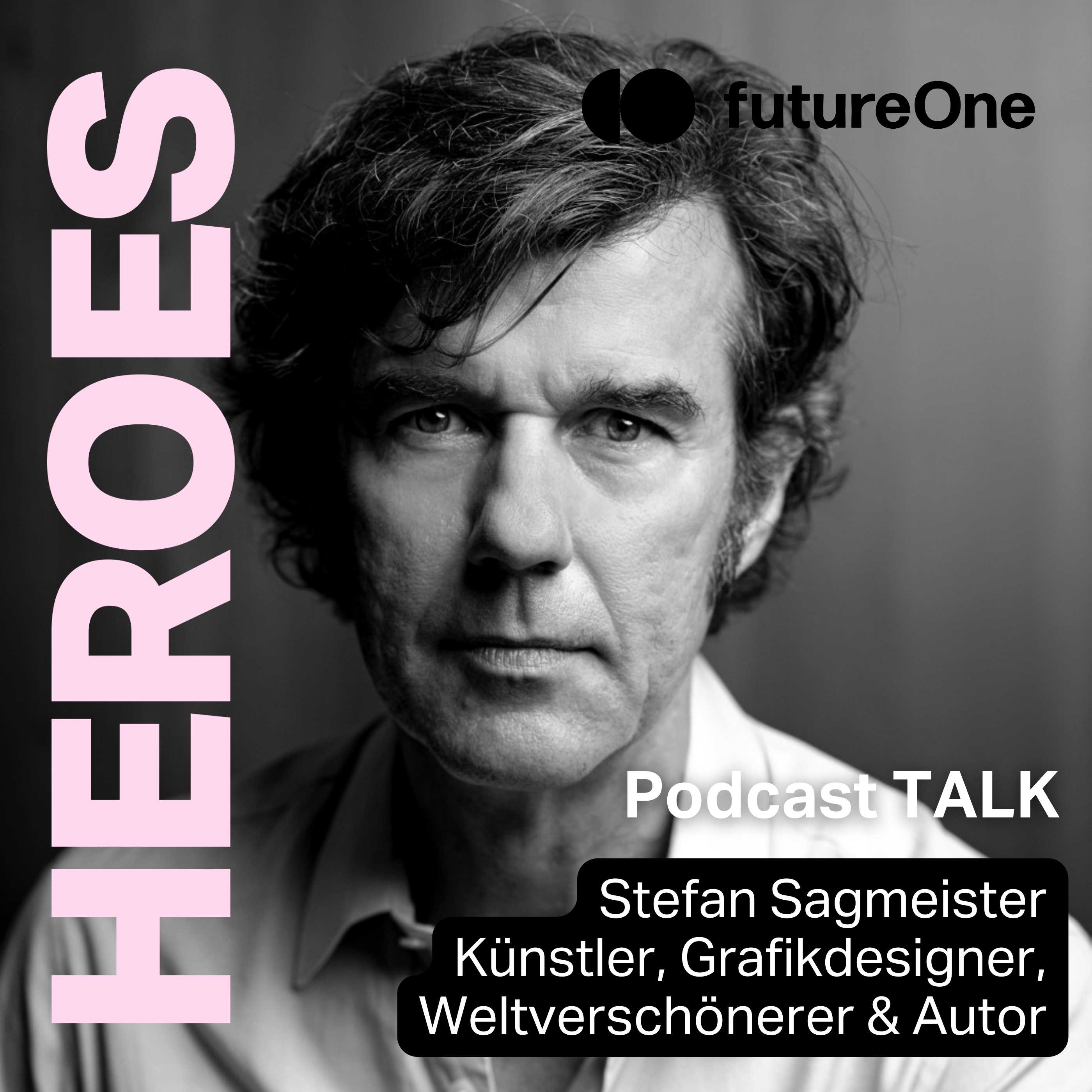 futureOne HEROES by Ali Mahlodji - Gespräche über ein gelungenes Leben