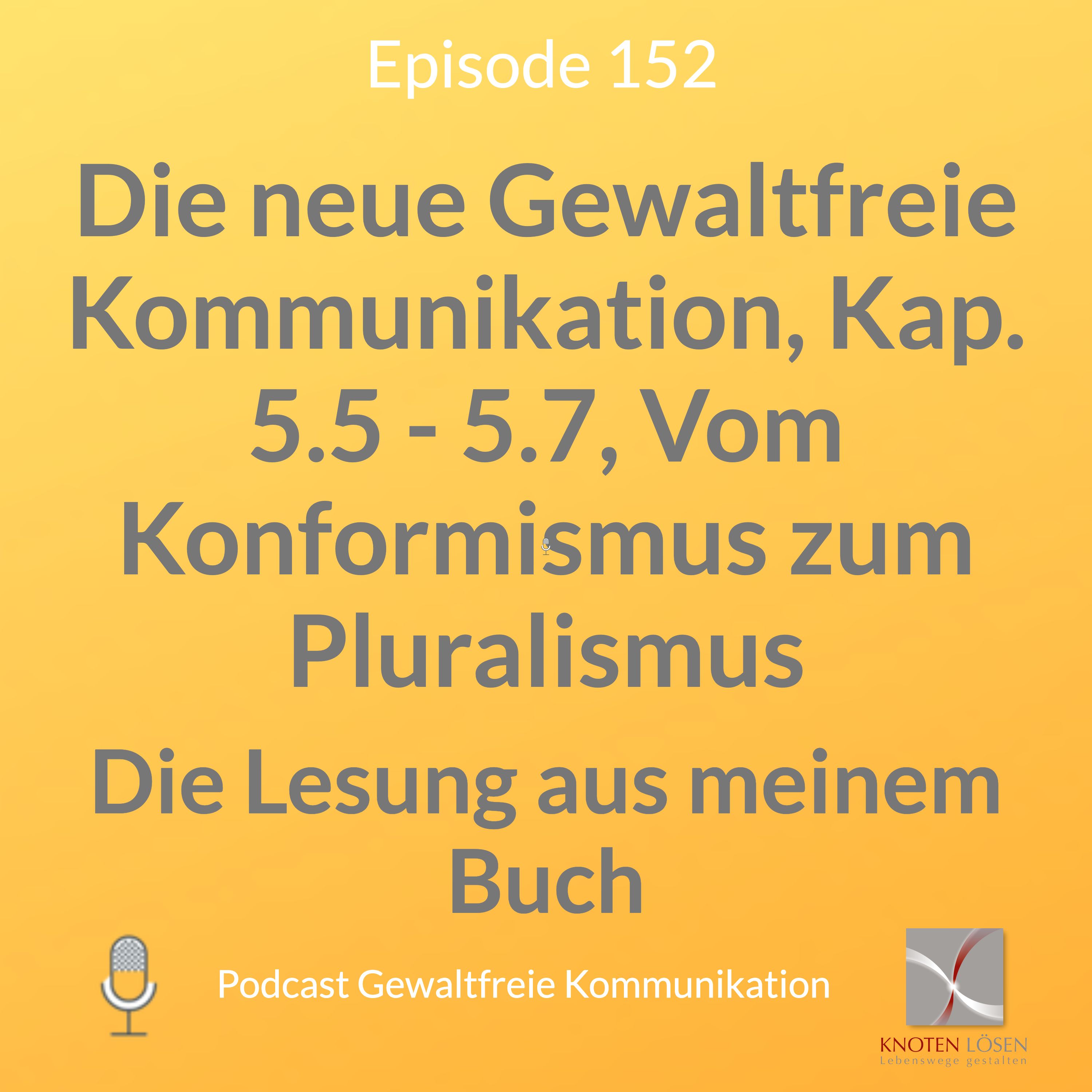 Neue Gewaltfreie Kommunikation - Freiheit, Eigenverantwortung & Entwicklung