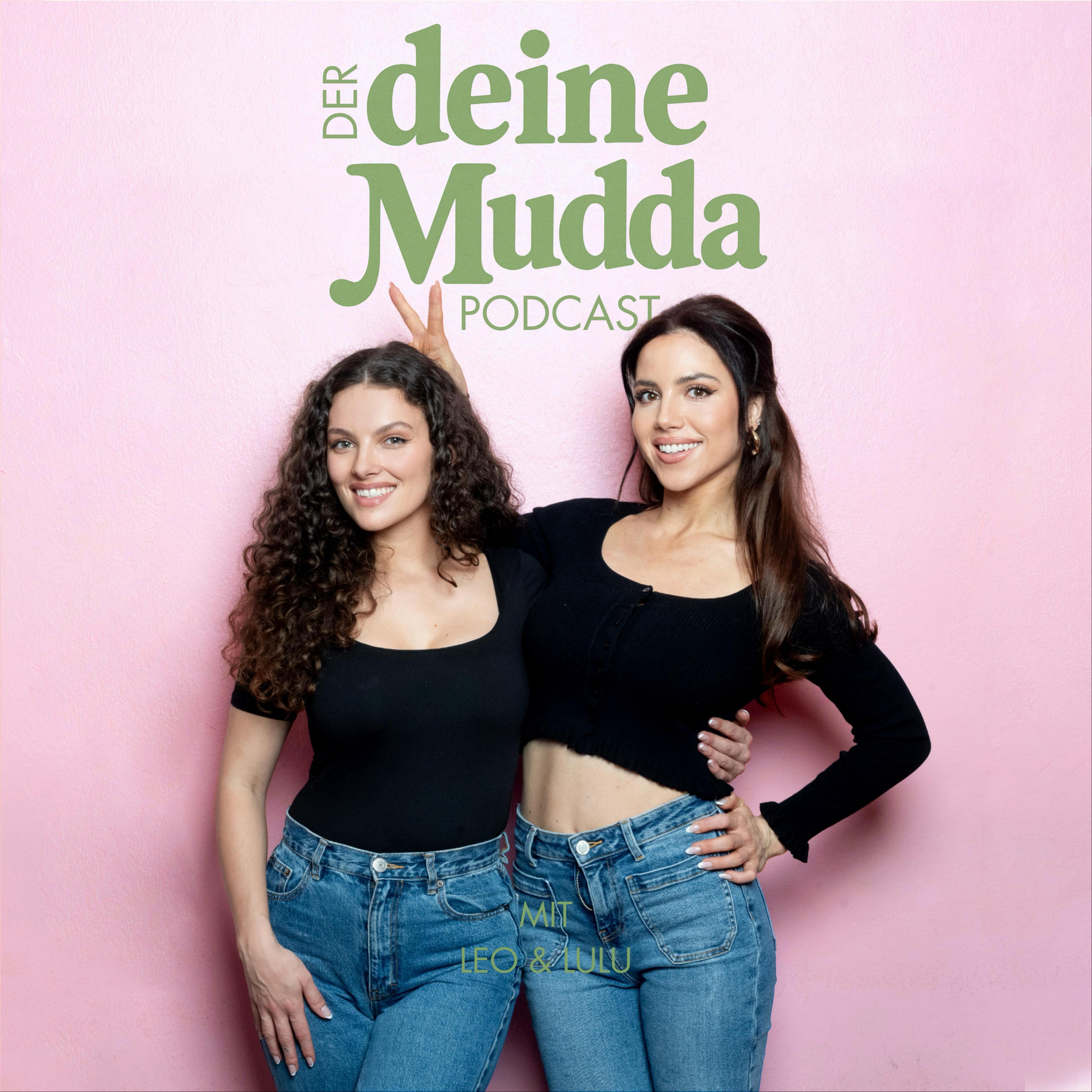 Der Deine Mudda Podcast- Momlife & Singleleben