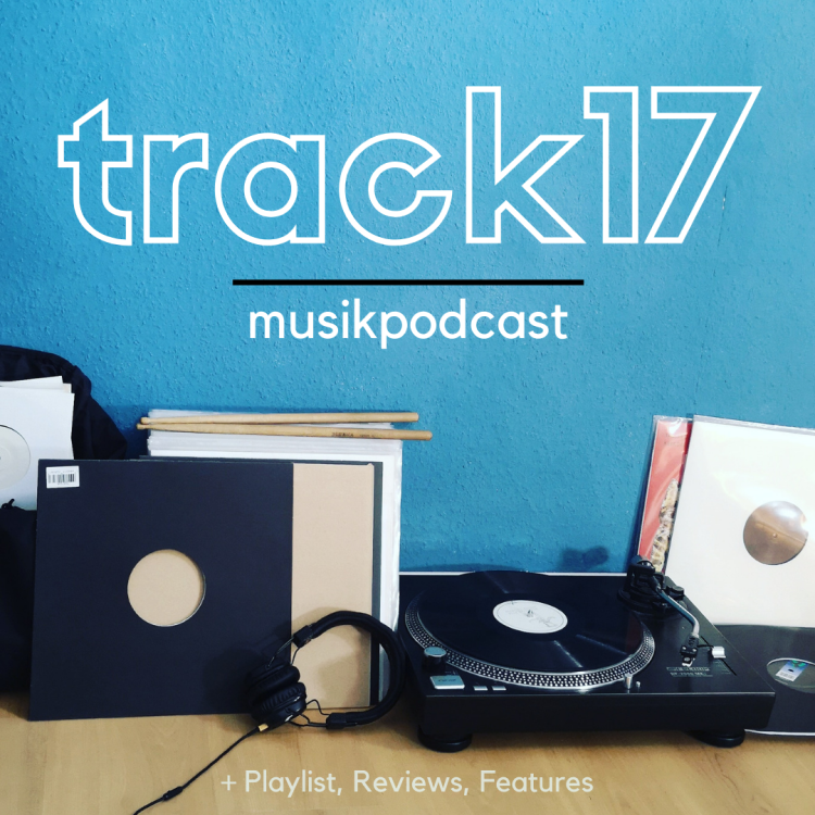 Track17 - Der Musikpodcast