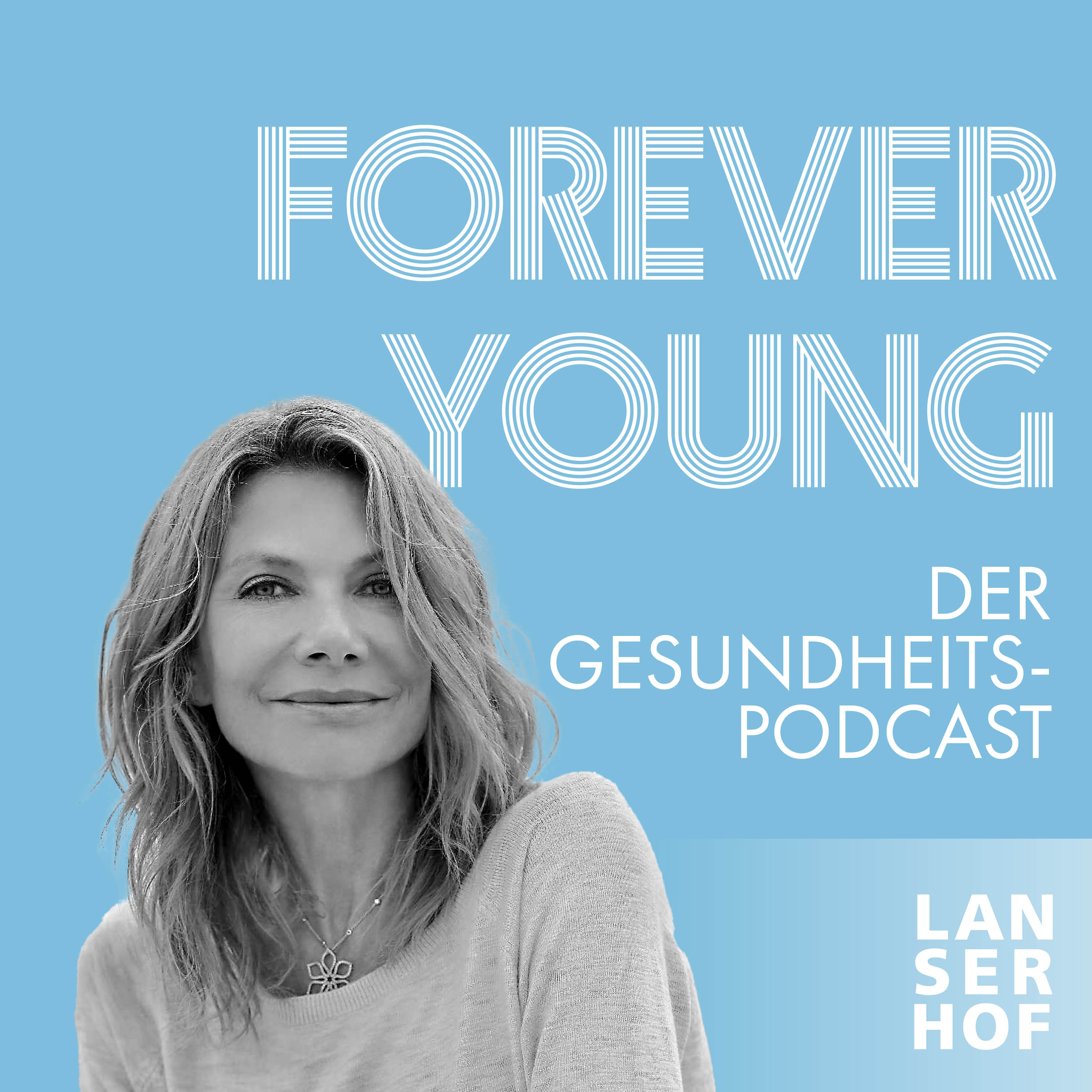 Forever Young - Der Longevity-Podcast