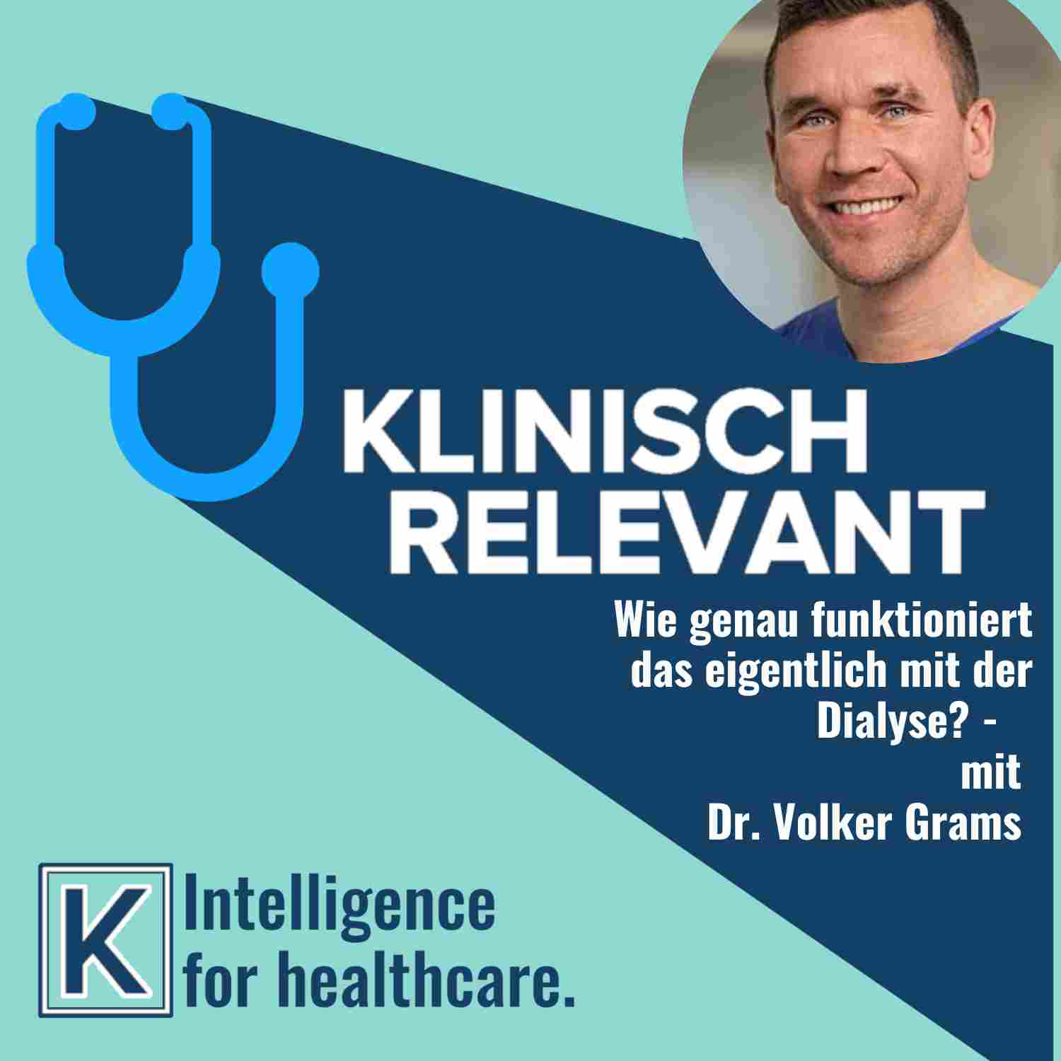 Wie genau funktioniert das mit der Dialyse? - mit Dr. Volker Grams