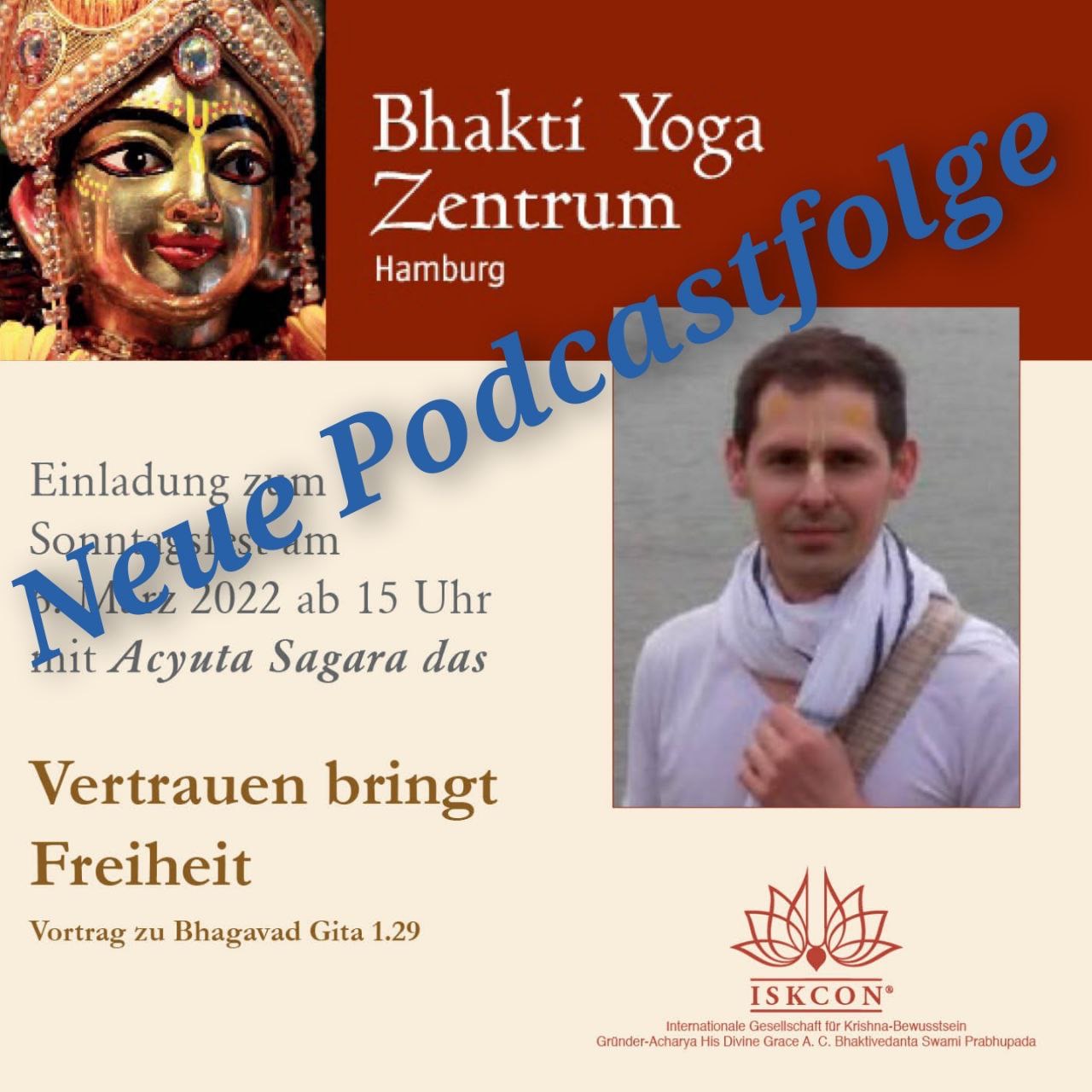 Vertrauen bringt Freiheit – Vortrag zu Bhagavad Gita 1.29 von Acyuta Sagara Das episode artwork
