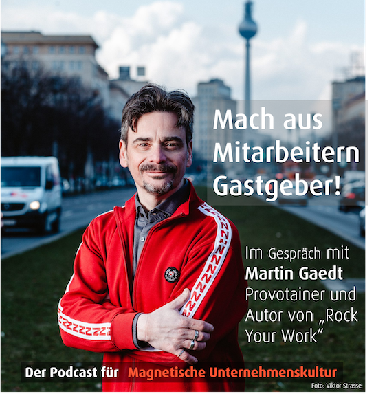 Der Podcast für Magnetische Unternehmenskultur