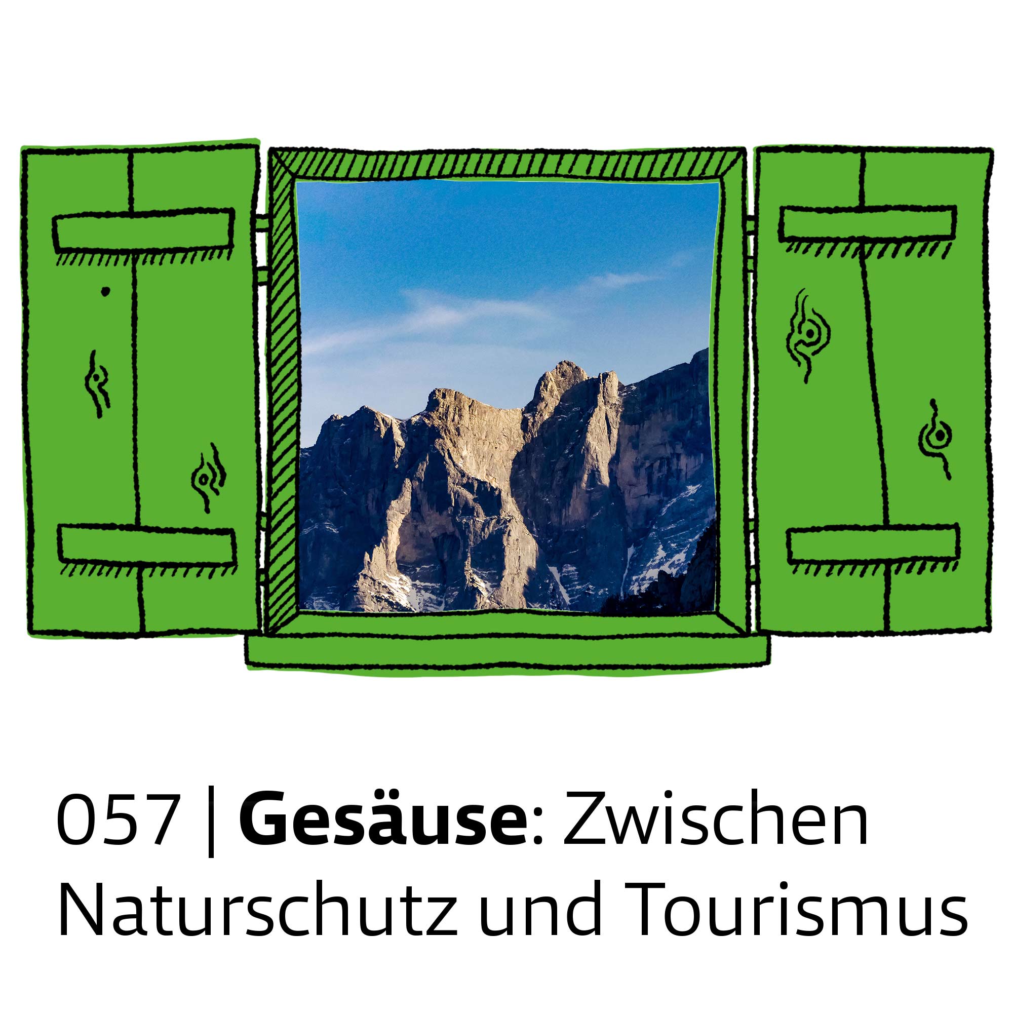 #057 Gesäuse: Zwischen Naturschutz und Tourismus | feature