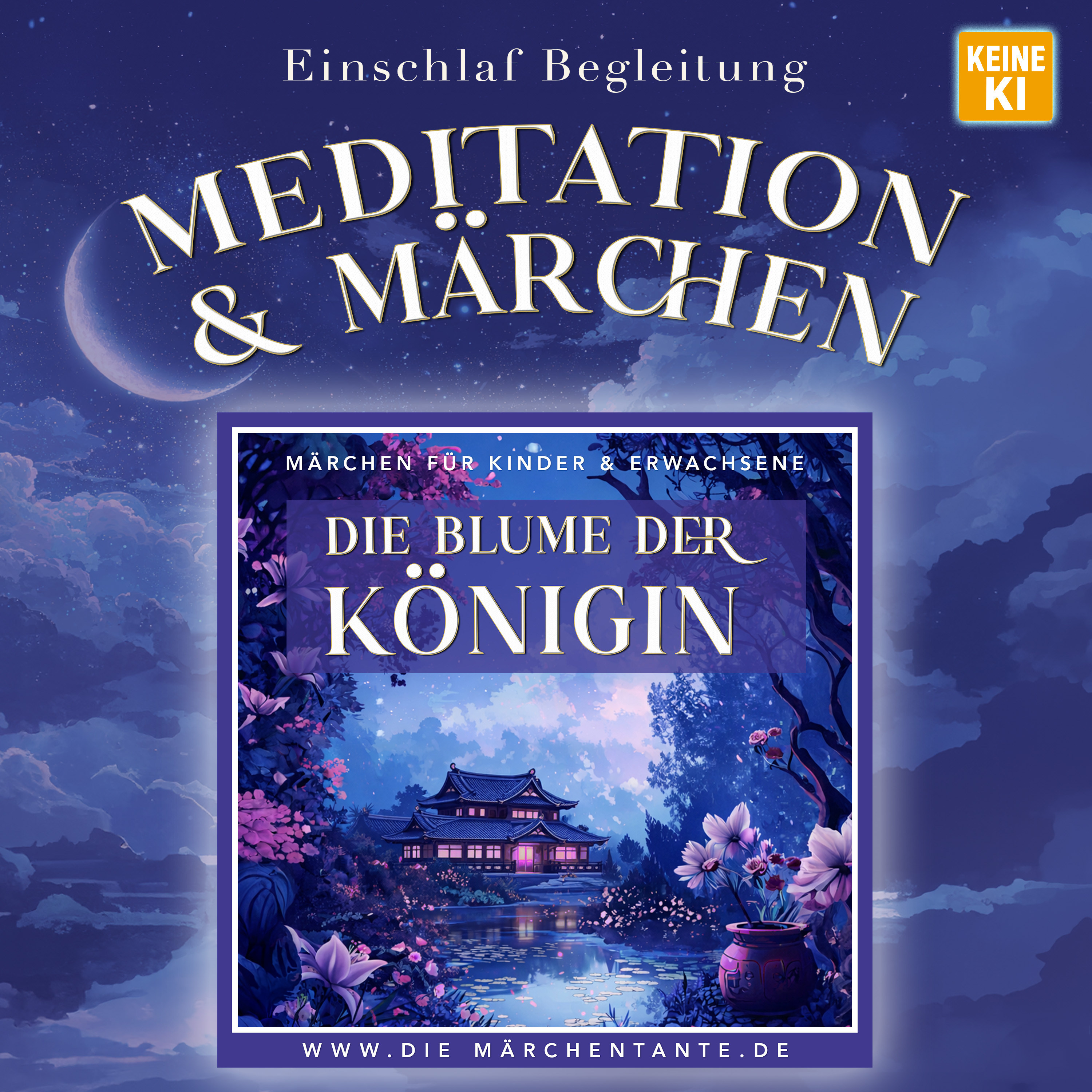 Die Blume der Königin (Meditation & Märchen)