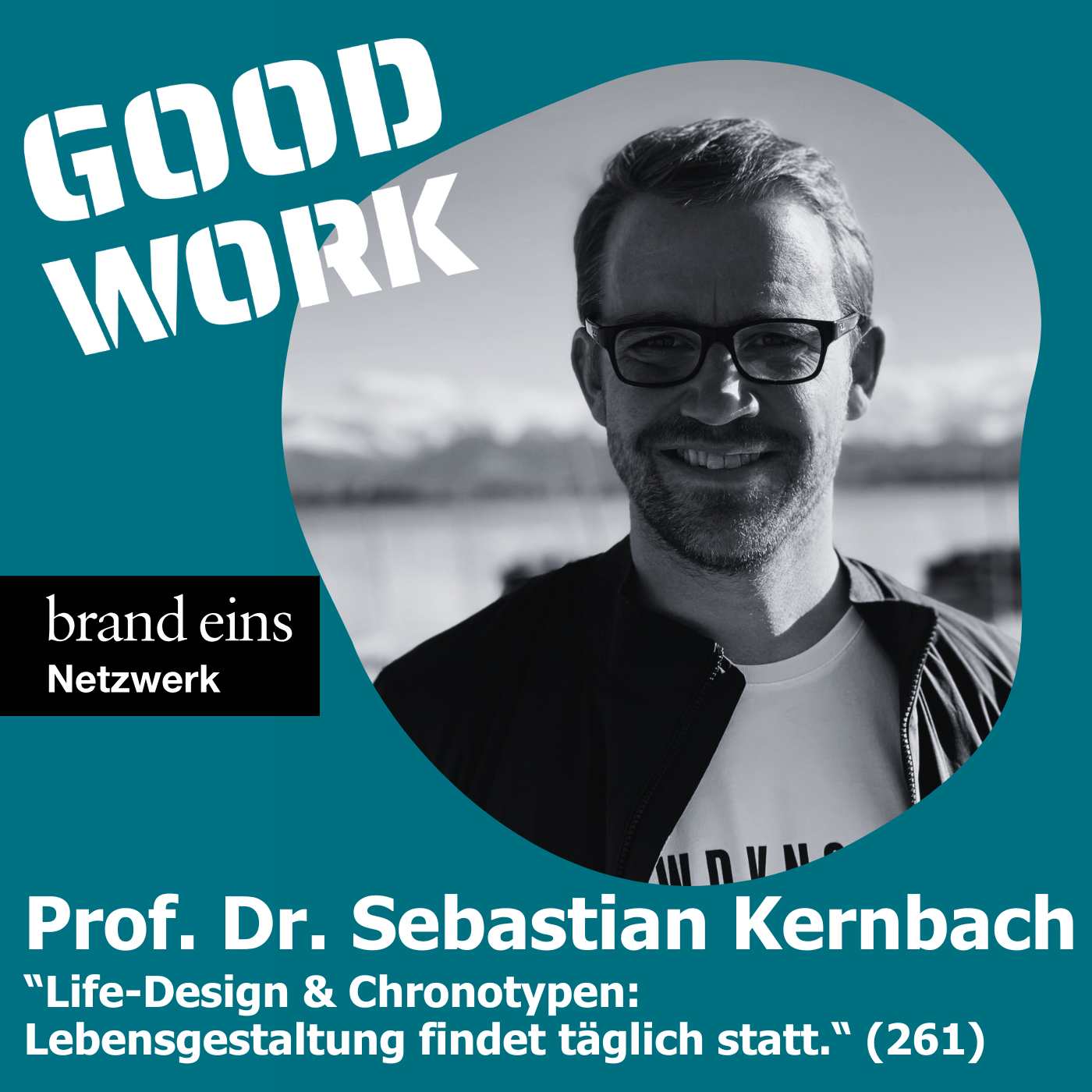 GOOD WORK - Der Podcast für zukunftsfähige Arbeitskultur