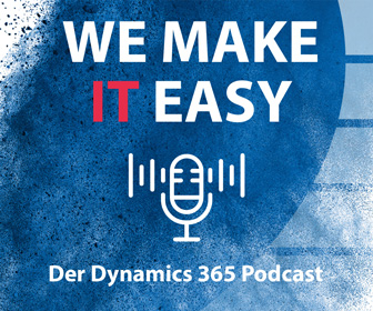 We make IT easy - Der Dynamics 365 Podcast