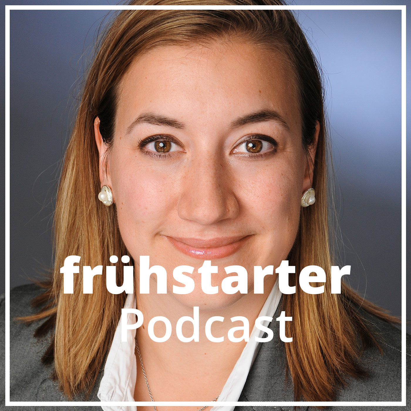 Frühstarter Podcast