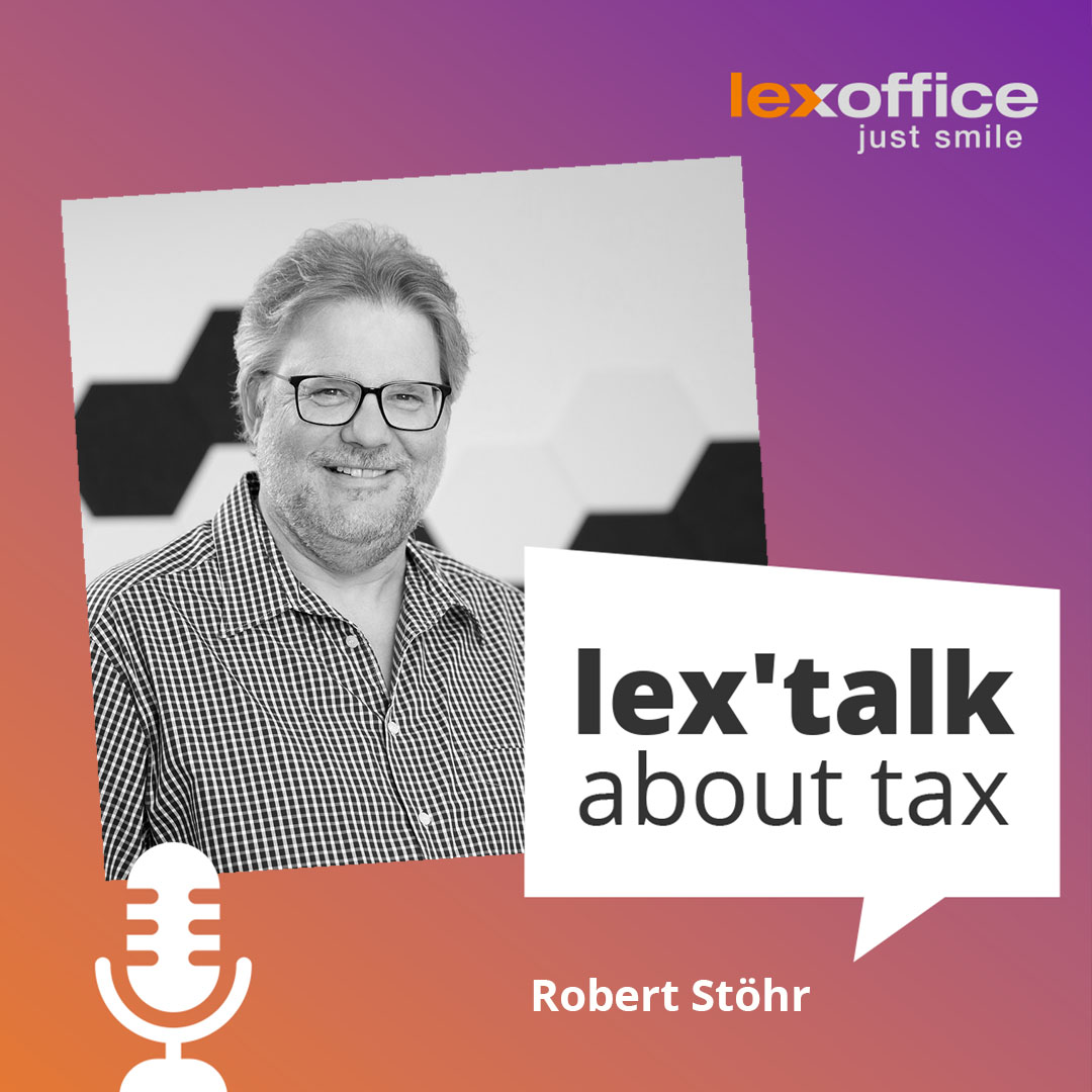 lex'talk about tax: lexofficer Robert Stöhr teilt seine besten Tipps zum Mandanten-Onboarding