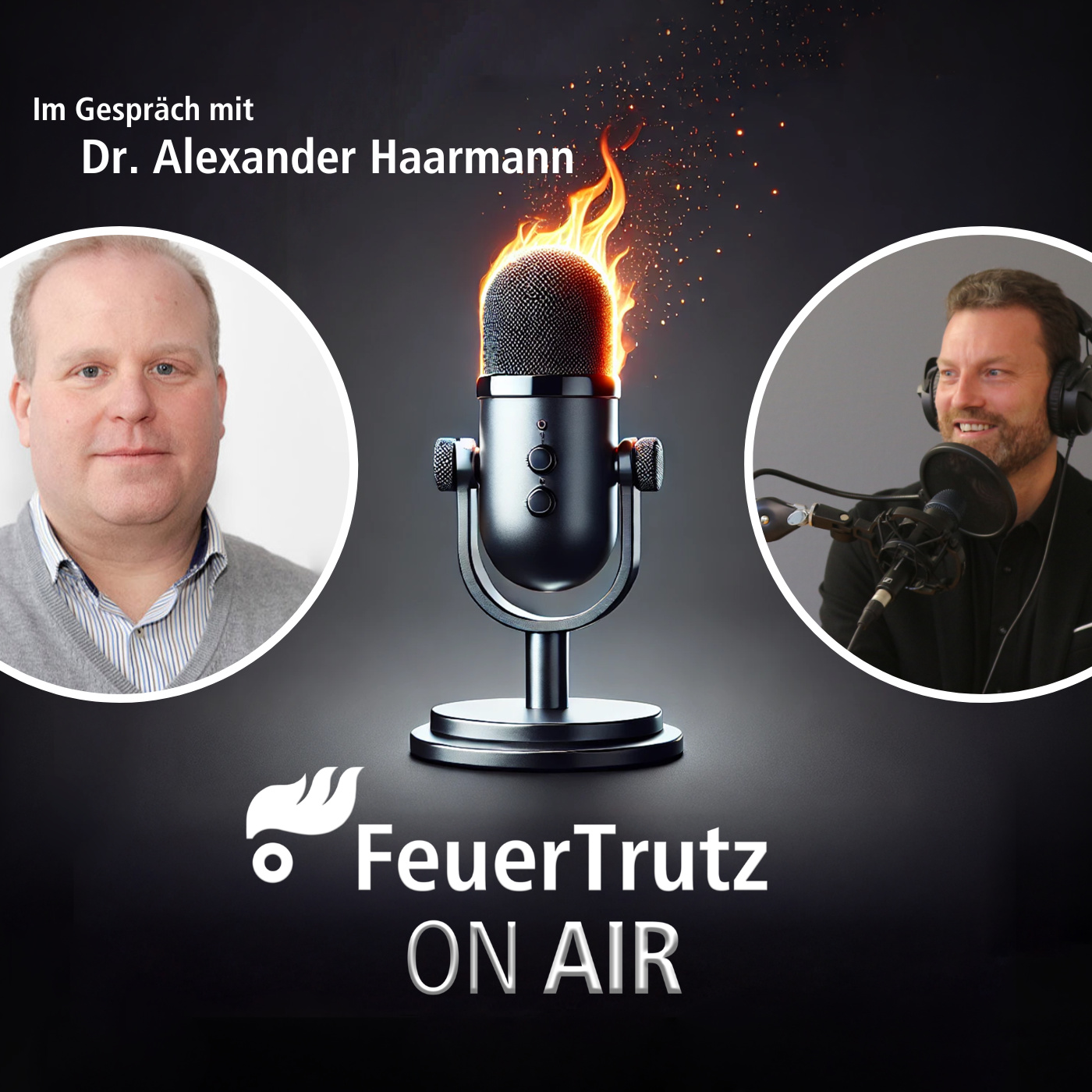 FeuerTrutz On Air: Der Podcast zum vorbeugenden Brandschutz