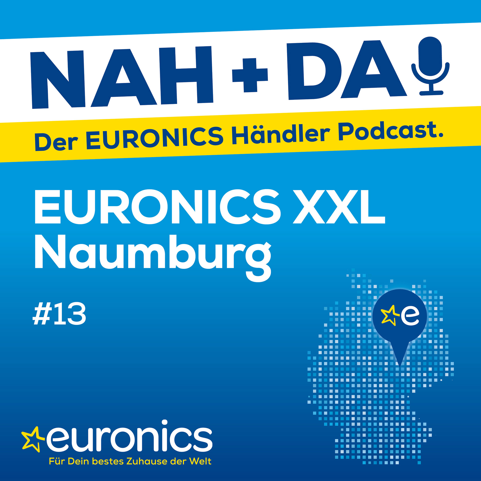 Nah + Da ! - der EURONICS Händler Podcast