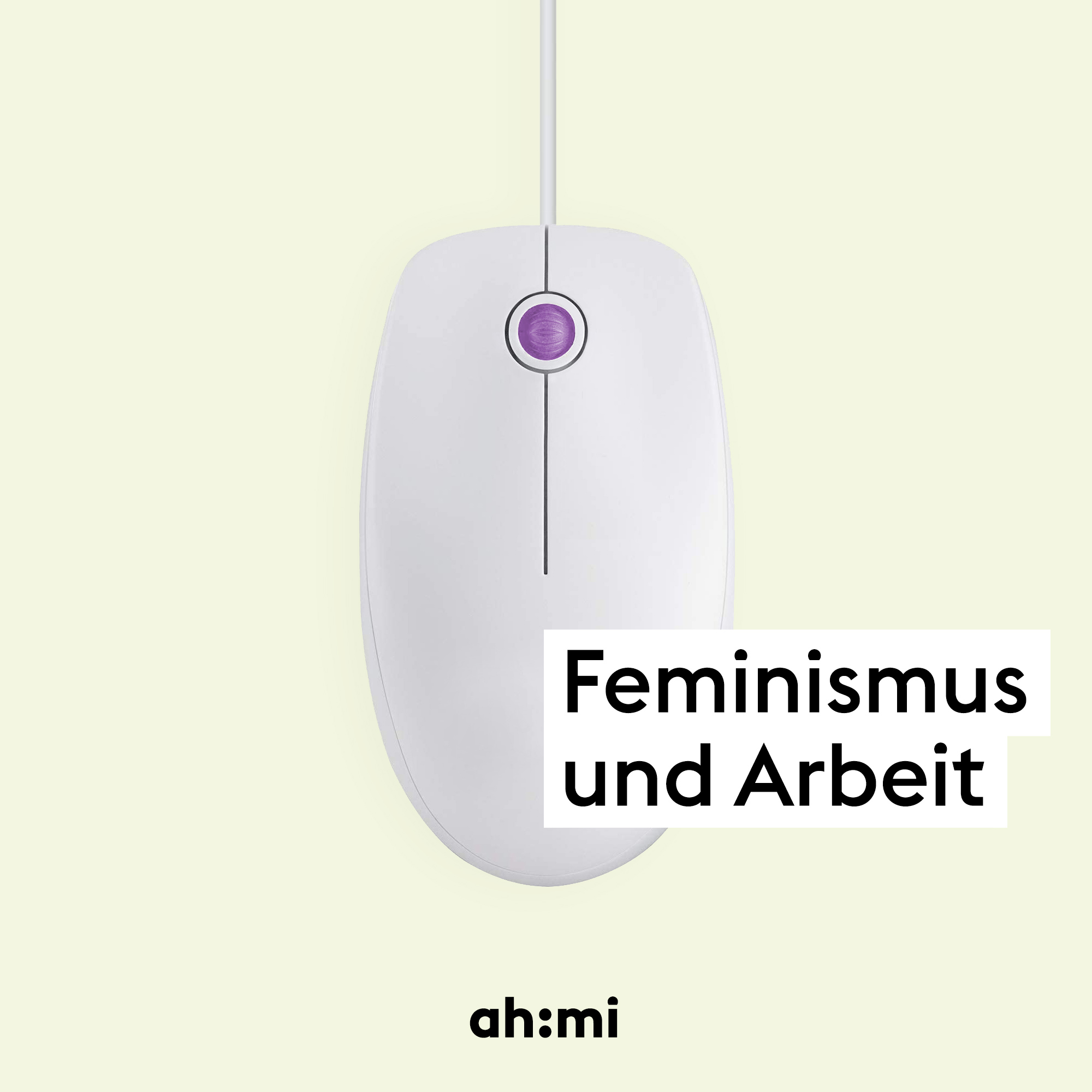 ah*mi - Der feministische Interviewpodcast