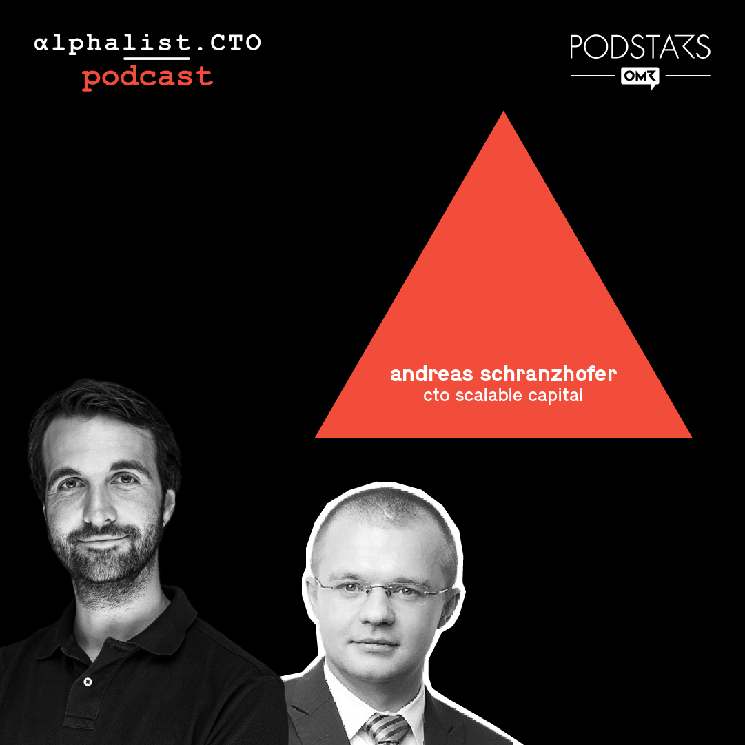 #33 - Andreas Schranzhofer // CTO Scalable Capital - podcast episode cover