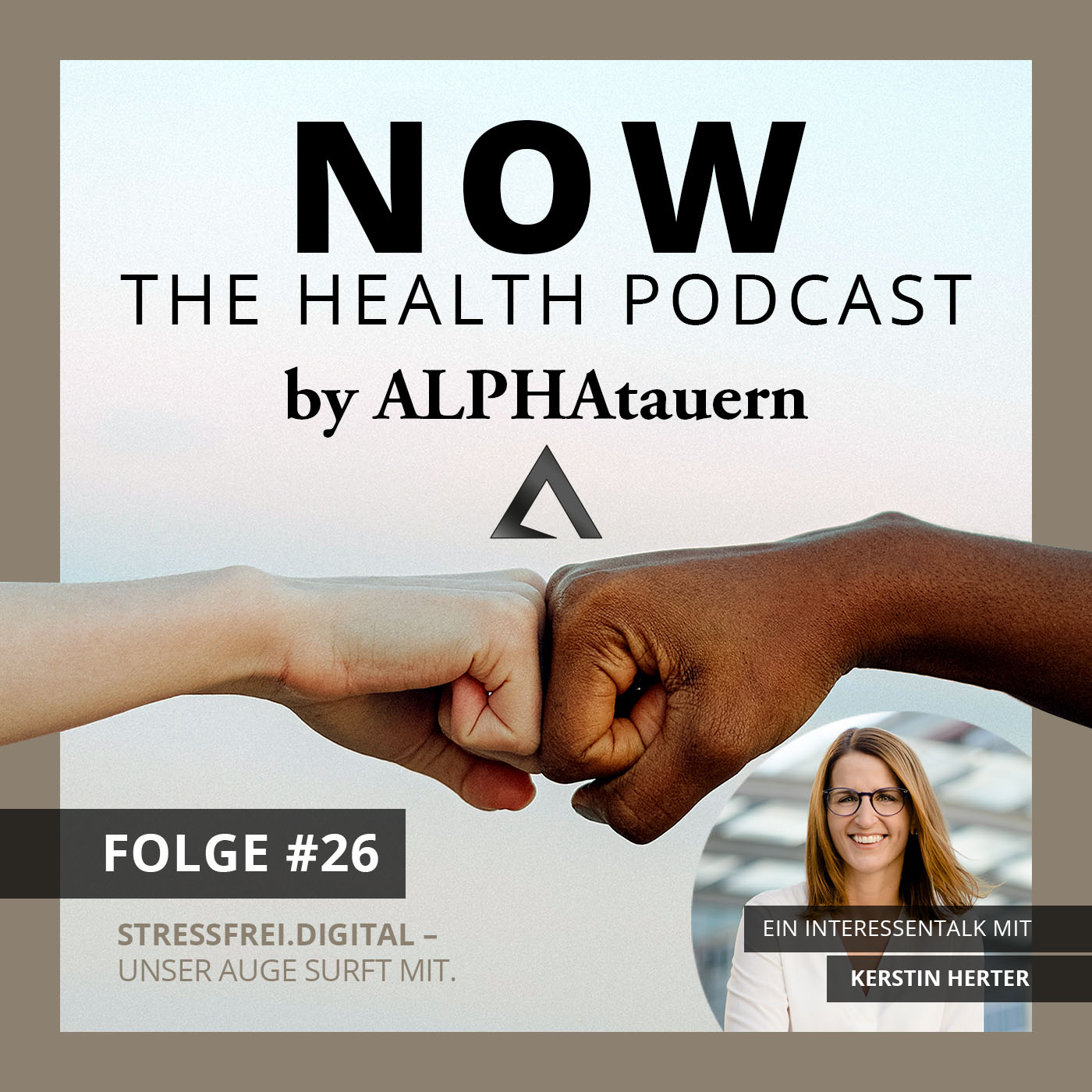 NOW - The Health Podcast by ALPHAtauern.