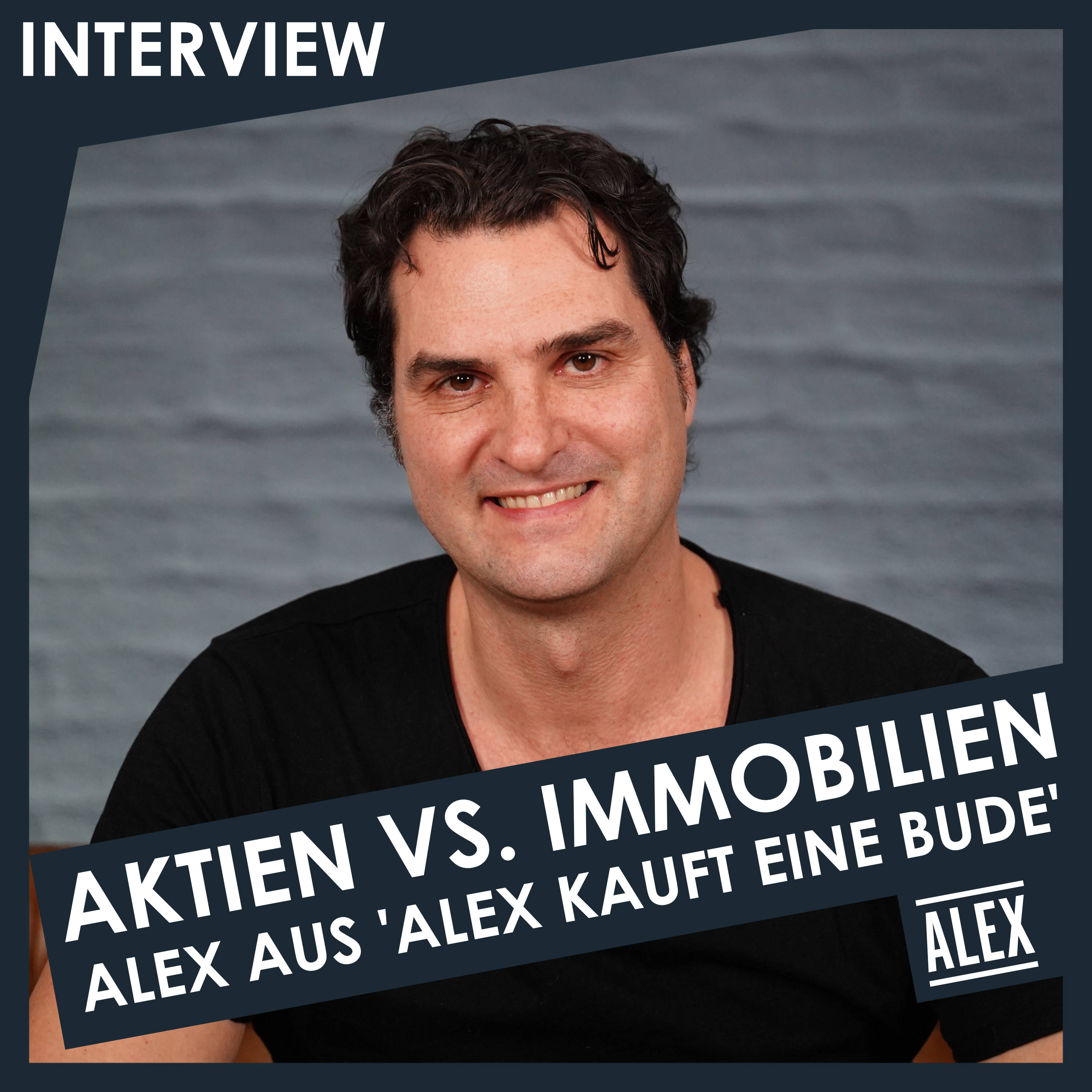 120 | ITV | Aktien vs. Immobilien. Alex aus "Alex kauft ne Bude"