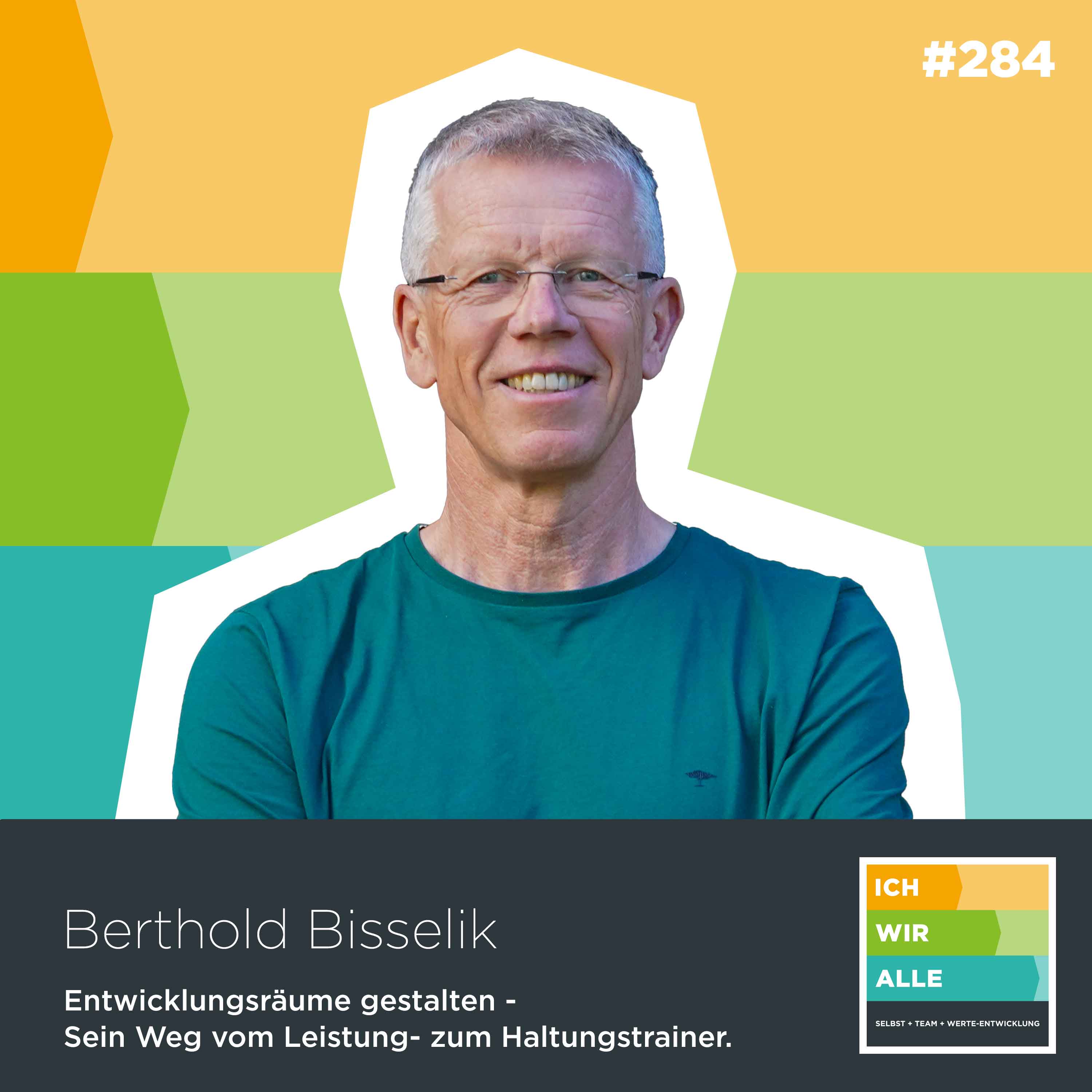 Entwicklungsräume gestalten - sein Weg vom Leistungs- zum Haltungstrainer. (Berhold Bisselik)