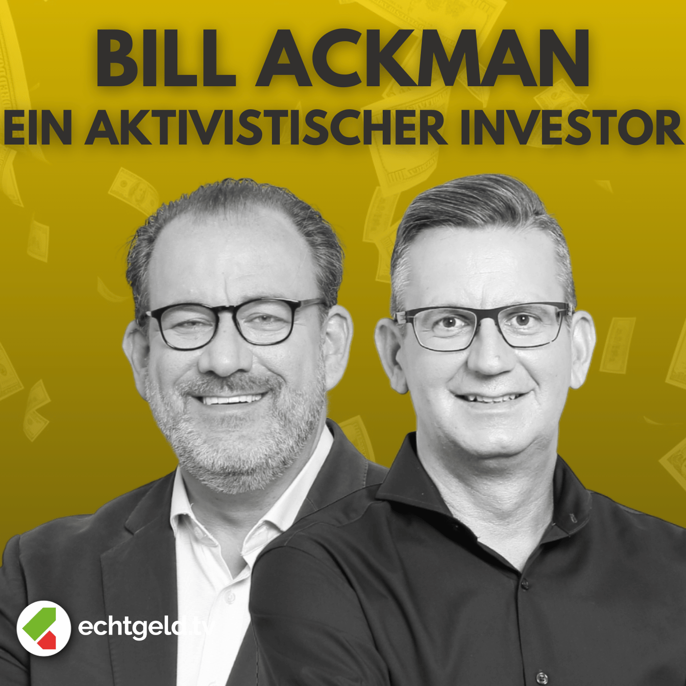 egtv #359 Invest-Legende Bill Ackman - Von den besten Investoren lernen! Pershing Square Holding