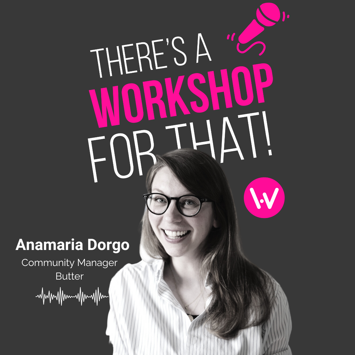 Creating Rewarding Communities with Anamaria Dorgo, Butter Community Manager