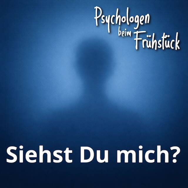 Folge 328: Siehst Du mich?