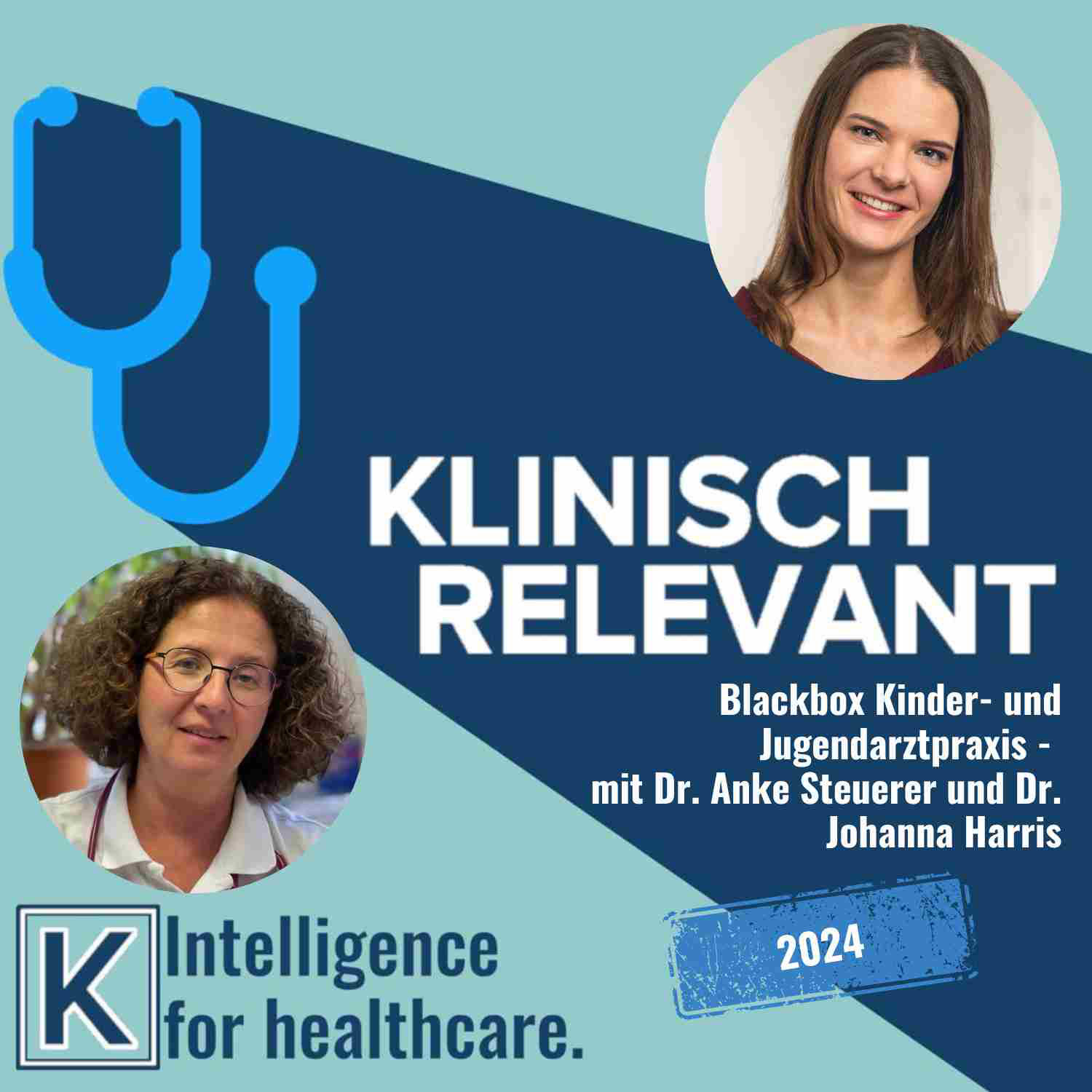 Blackbox Kinder- und Jugendarztpraxis (Teil 1) - mit Dr. Anke Steuerer und Dr. Johanna Harris
