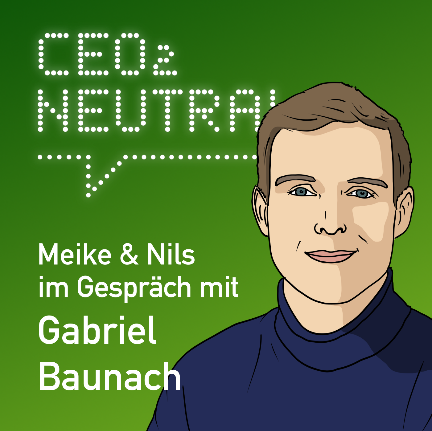 CEO2-neutral - Der Interview-Podcast für mehr Nachhaltigkeit im Unternehmen