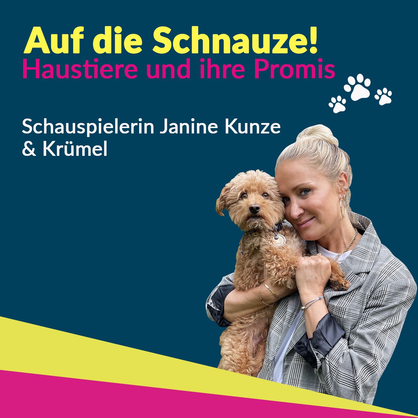 Janine Kunze - sei schlau, stell Dich dumm! – Auf die SCHNAUZE! - Haustiere  und ihre Promis – Podcast – Podtail