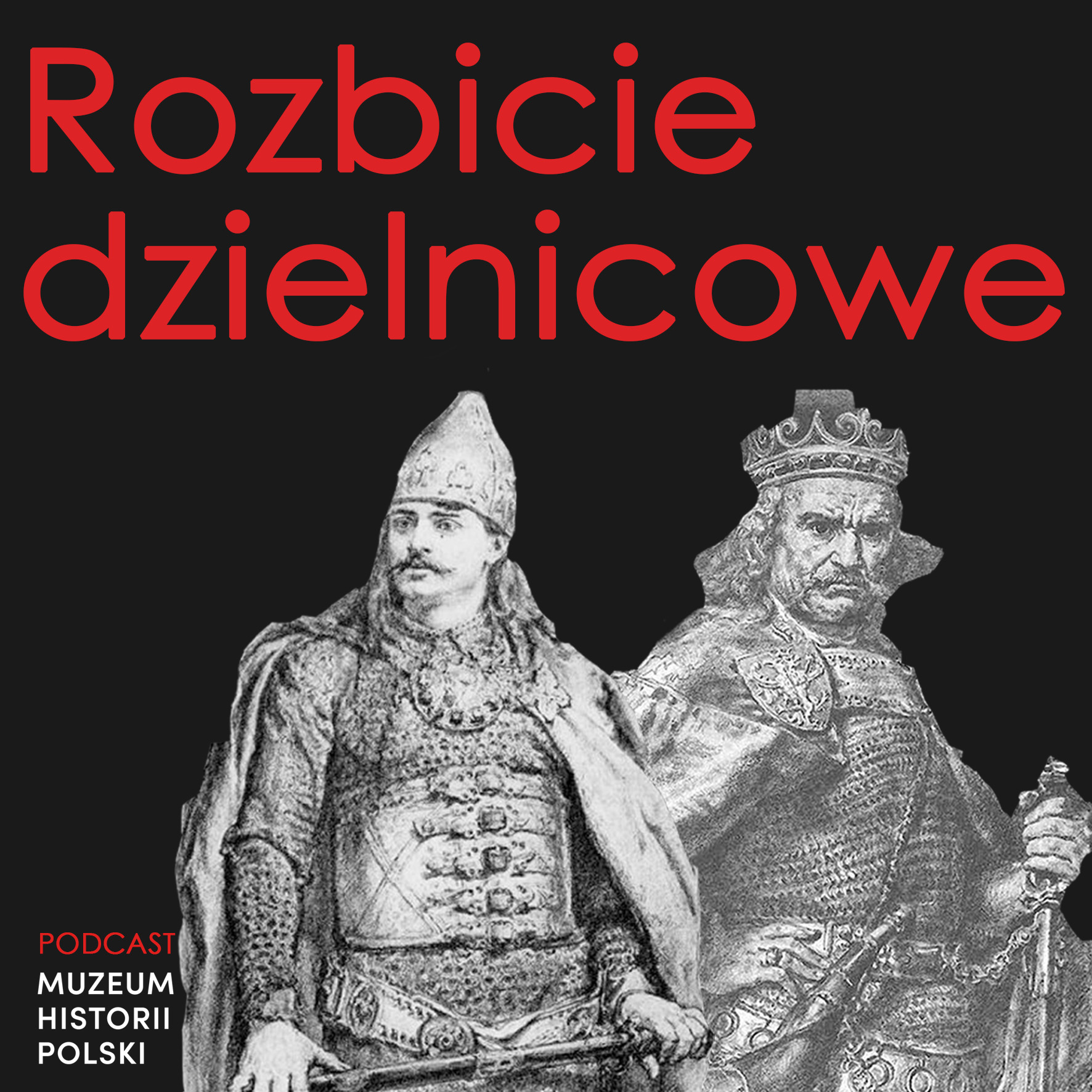 Rozbicie Dzielnicowe W Polsce Referat Rozbicie dzielnicowe. Saga rodu Piastów - Podcast Muzeum Historii Polski