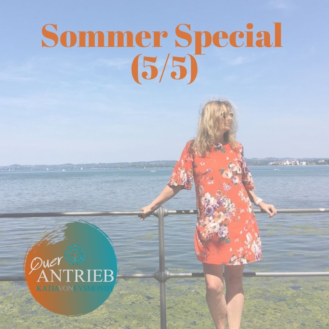 Querantrieb dein Life-Coaching-Podcast-to-go by Katja von Eysmondt