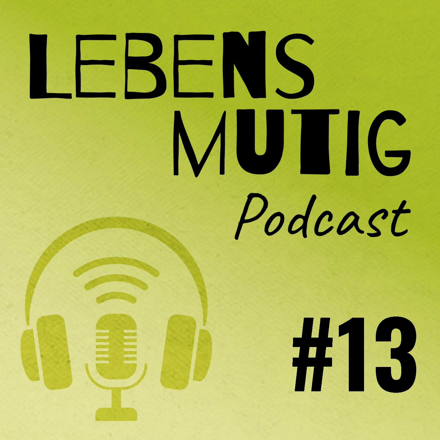 LEBENSMUTIG Podcast