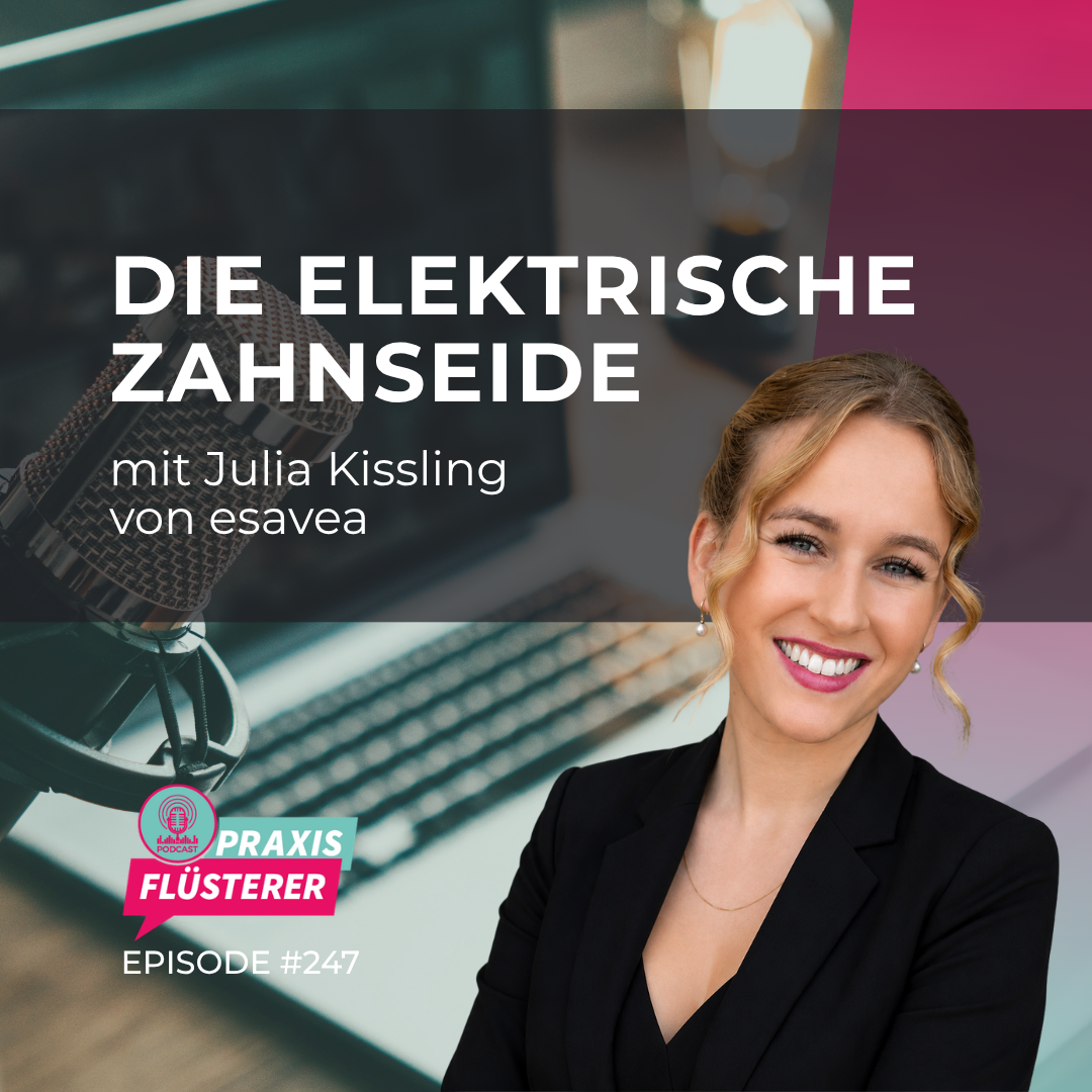 #247: Die elektrische Zahnseide | Mit Julia Kissling von esavea episode artwork
