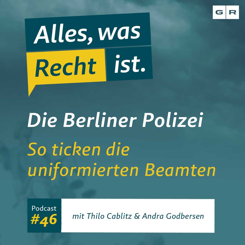 #46 – Die Berliner Polizei: So ticken die uniformierten Beamten