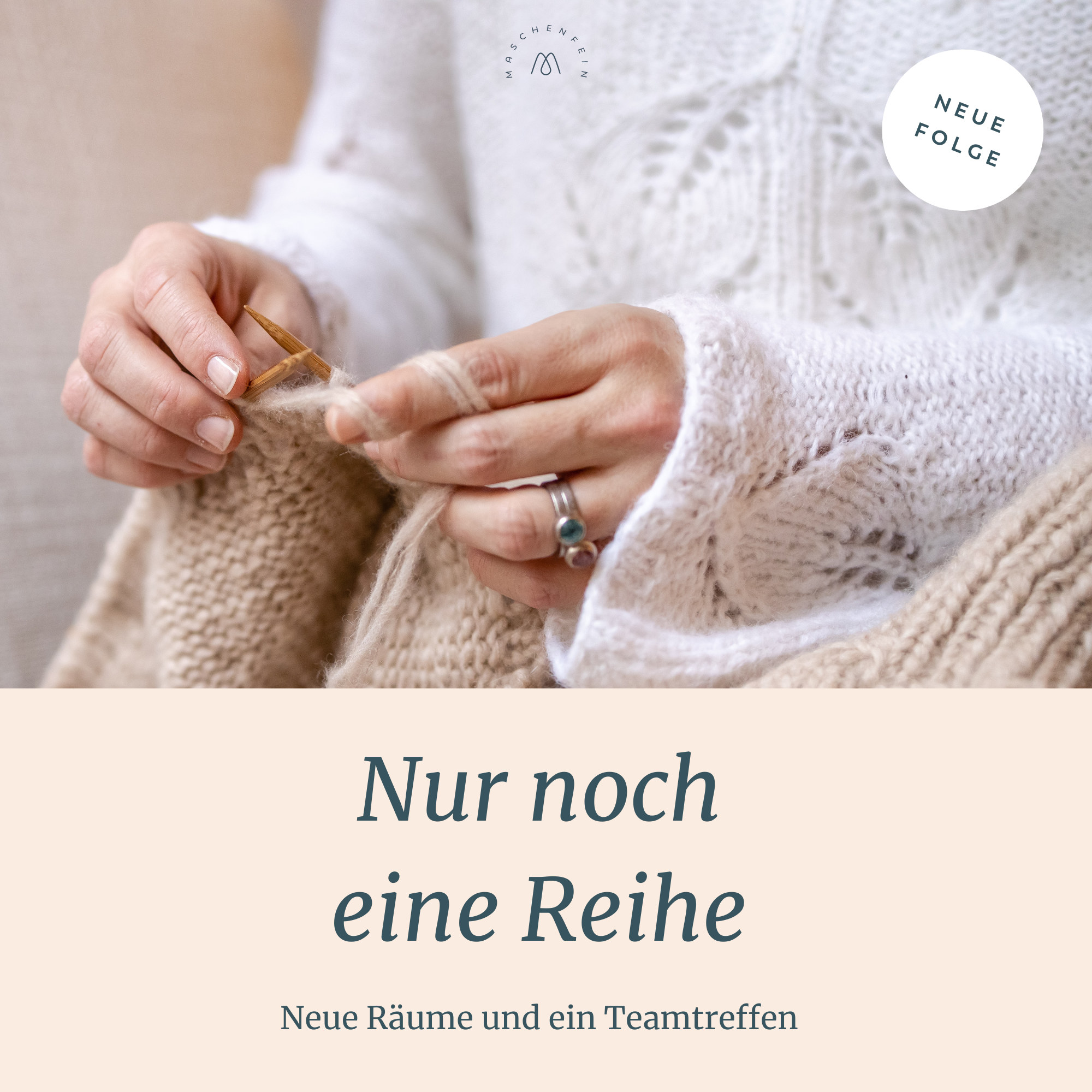 Nur noch eine Reihe - Maschenfein Podcast