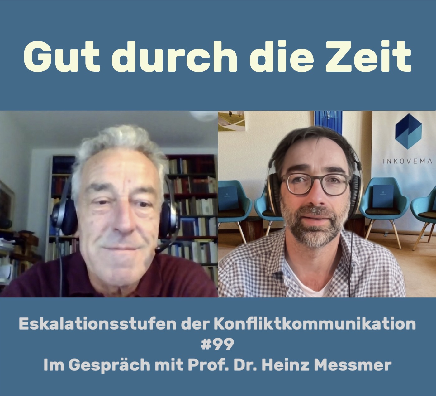 #99 - Die vier Eskalationsstufen der Konfliktkommunikation. Im Gespräch mit Heinz Messmer