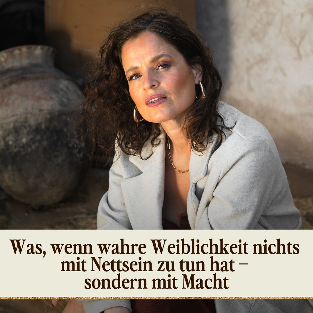 Was, wenn wahre Weiblichkeit nichts mit Nettsein zu tun hat – sondern mit Macht