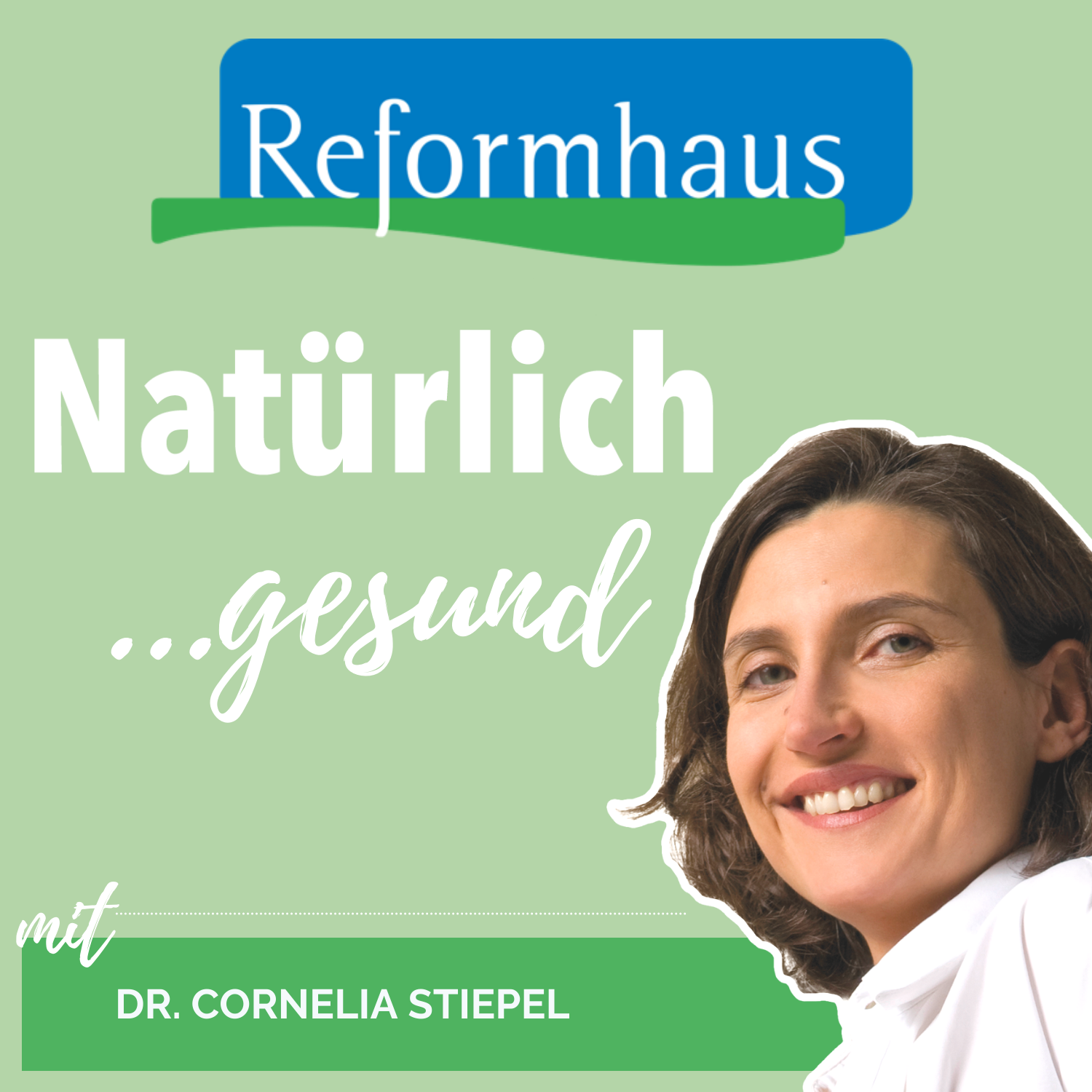 Natürlich gesund! Natürlich schön! Natürlich fit! Der Reformhaus-Podcast zum Wohlfühlen