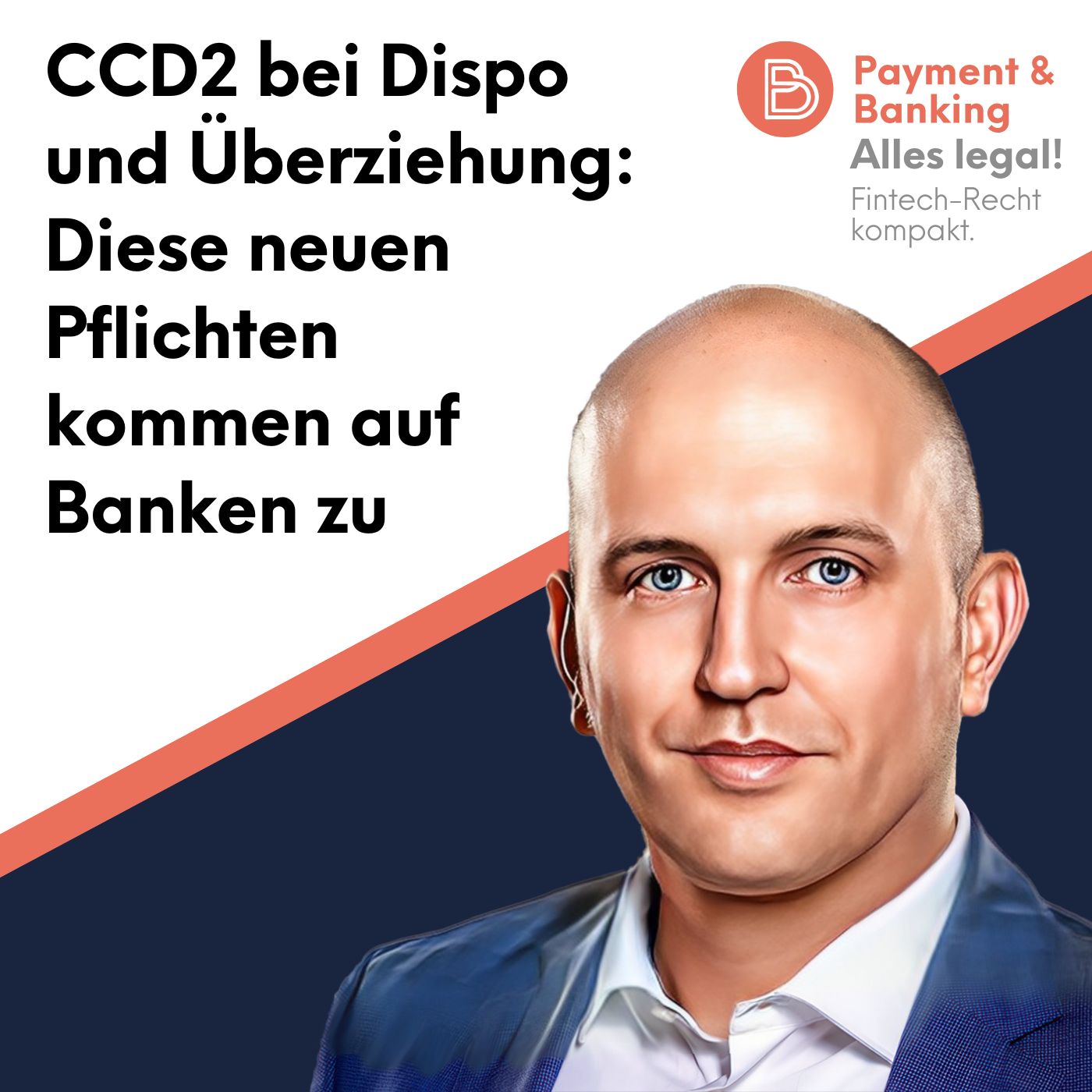 Alles Legal #136: CCD2 bei Dispo und Überziehung: Diese neuen Pflichten kommen auf Banken zu