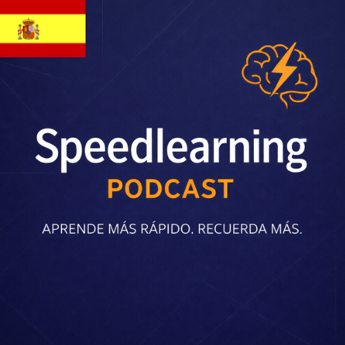 SPEEDLEARNING – El podcast para aprender más rápido podcast artwork