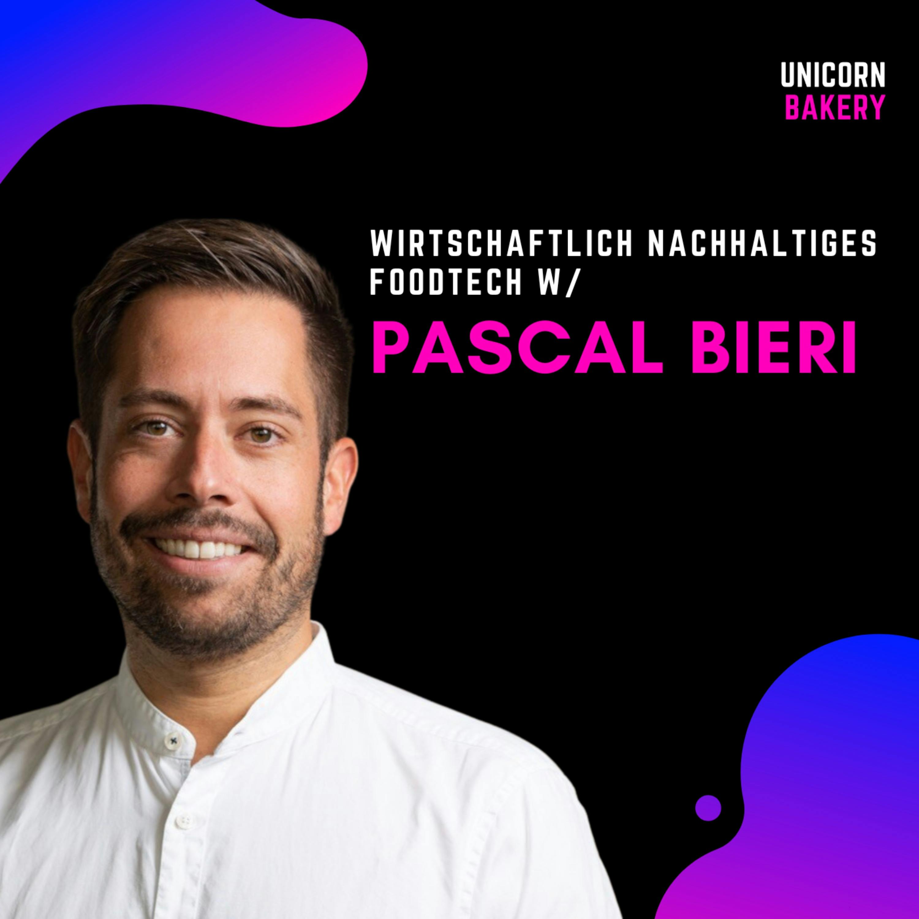 Wirtschaftlich nachhaltiges FoodTech? So scheint es möglich – mit Pascal Bieri, Planted Food episode artwork