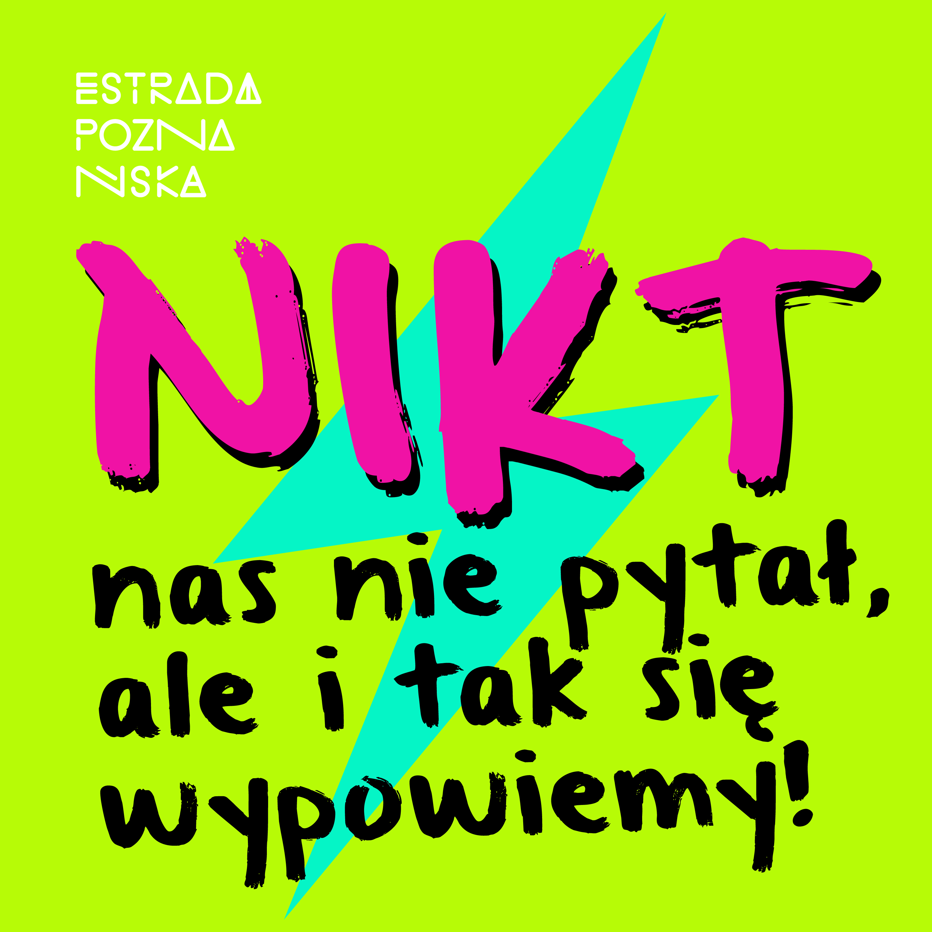 Nikt nas nie pytał, ale i tak się wypowiemy!