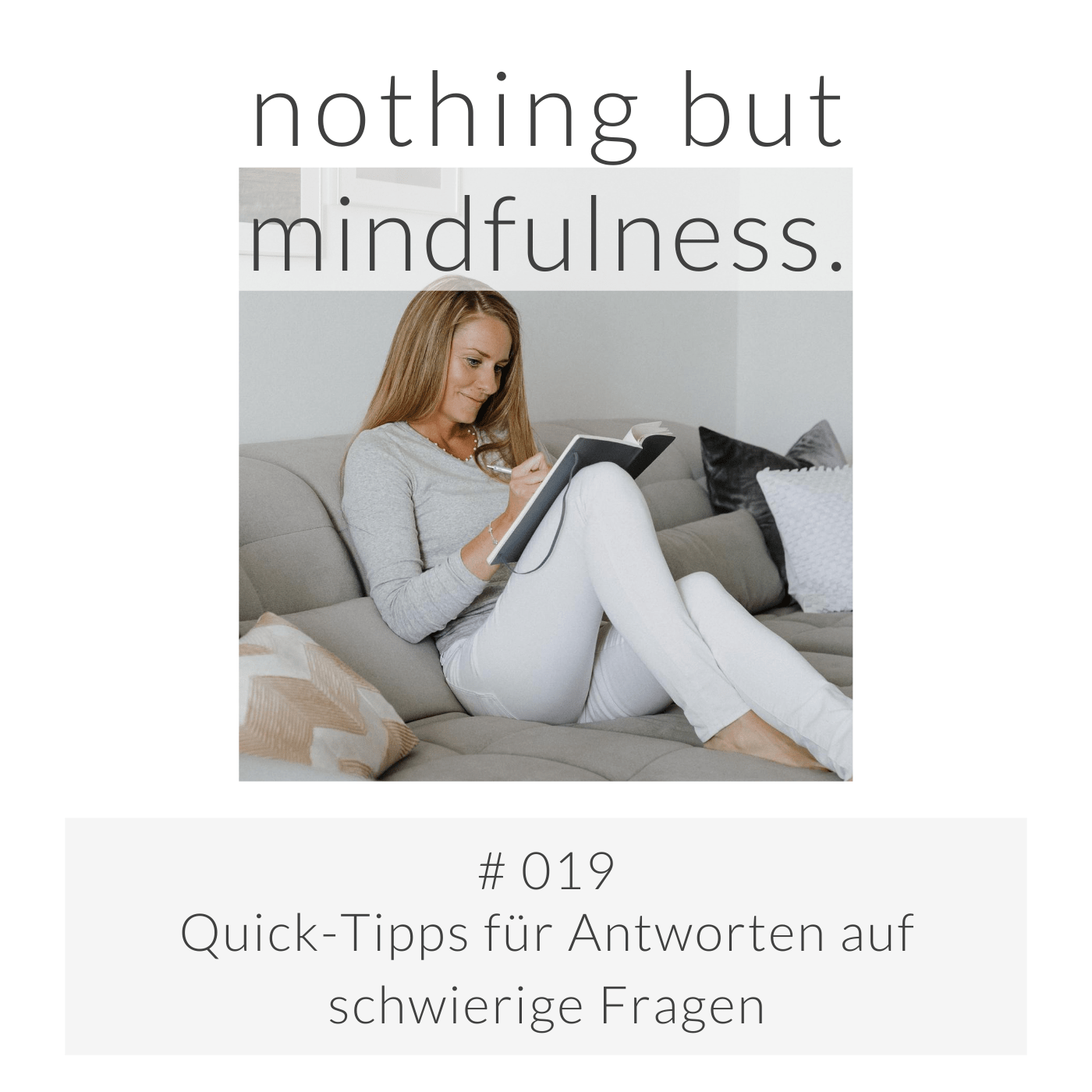 nothing but mindfulness.