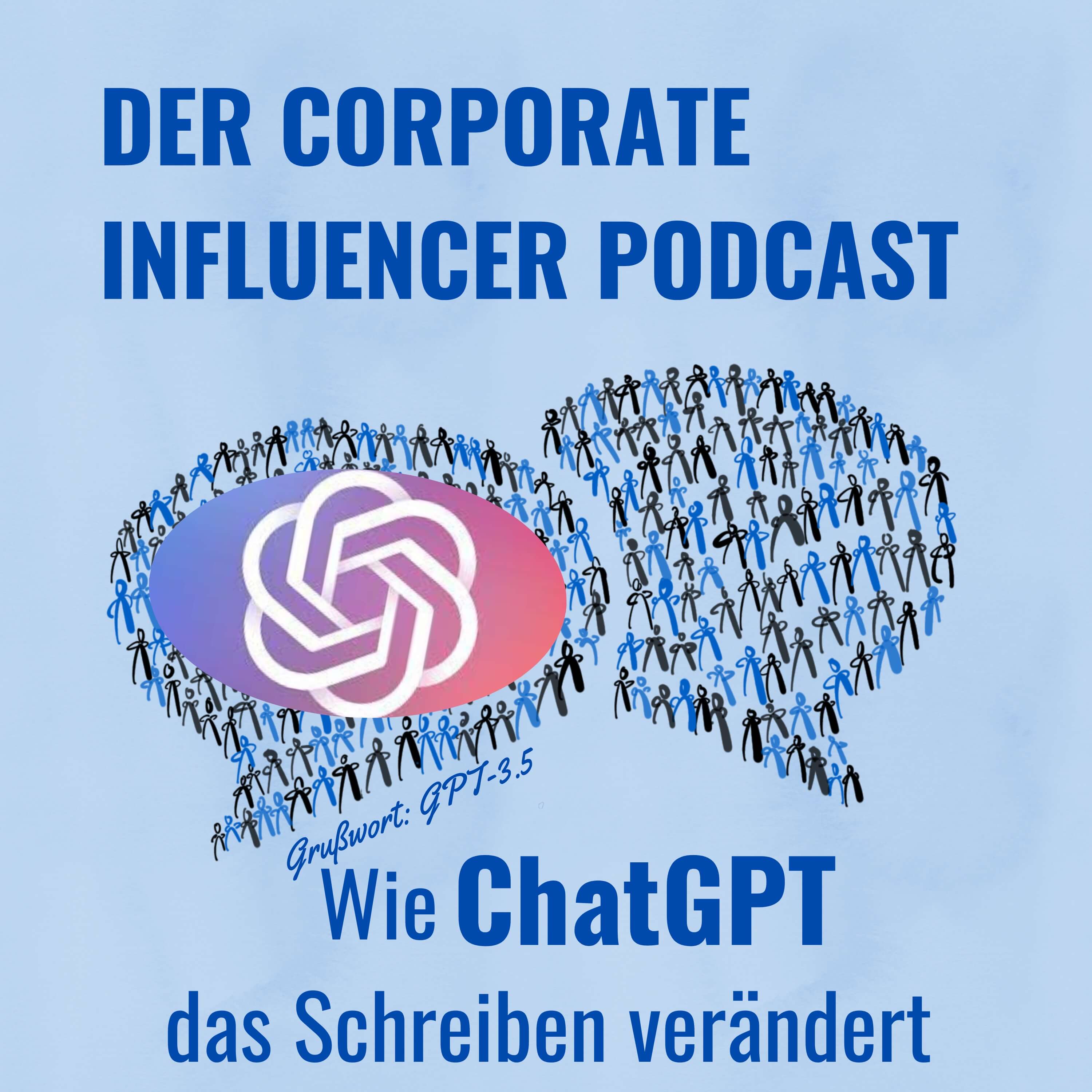Corporate Influencer Podcast - Menschen. Marken. Wirkung.