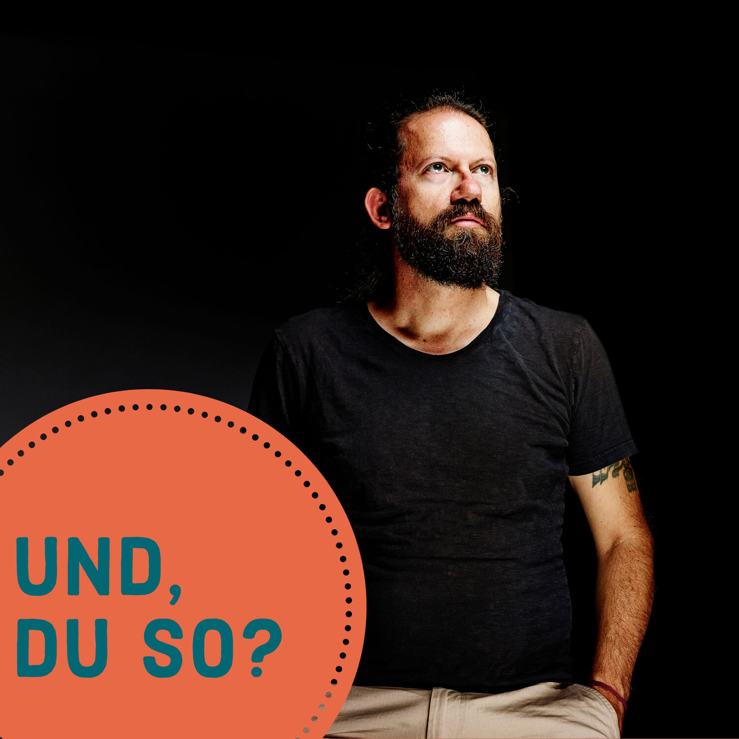 Und, Du so?