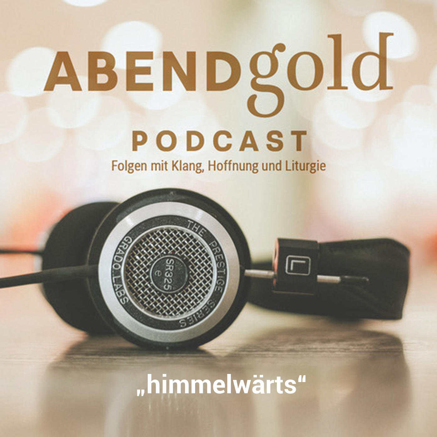 AbendGold Podcast - Folgen mit Klang, Hoffnung und Liturgie