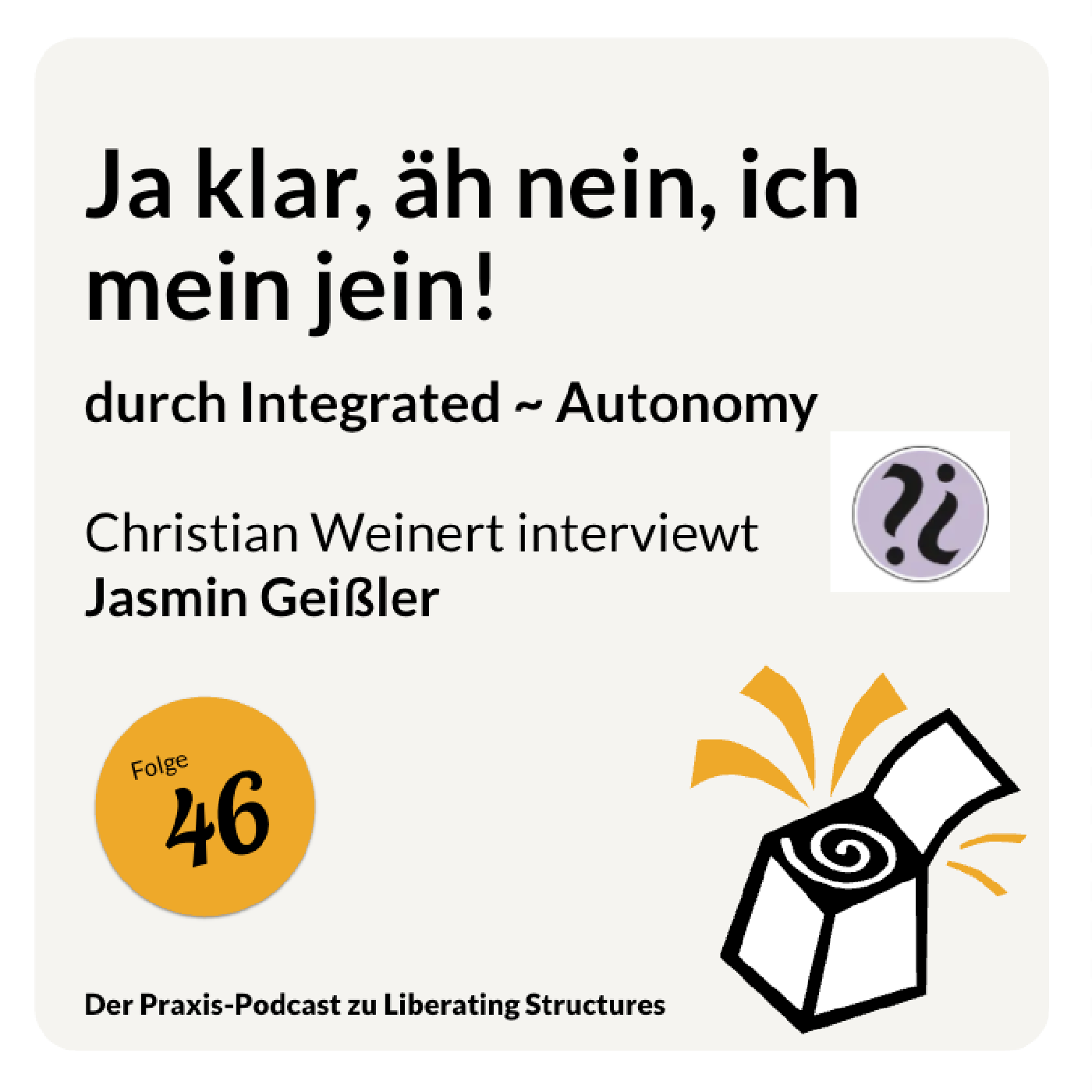 Der Praxis-Podcast zu Liberating Structures
