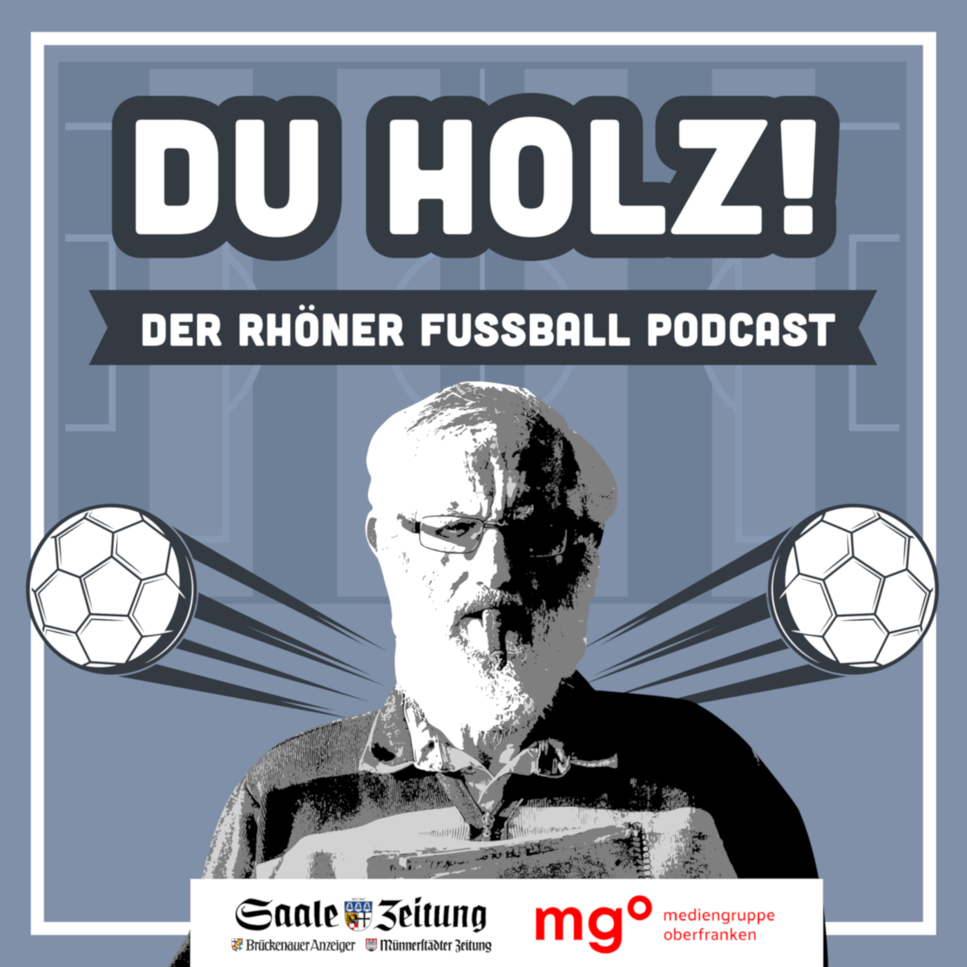 Du Holz! Der Rhöner Fußball Podcast