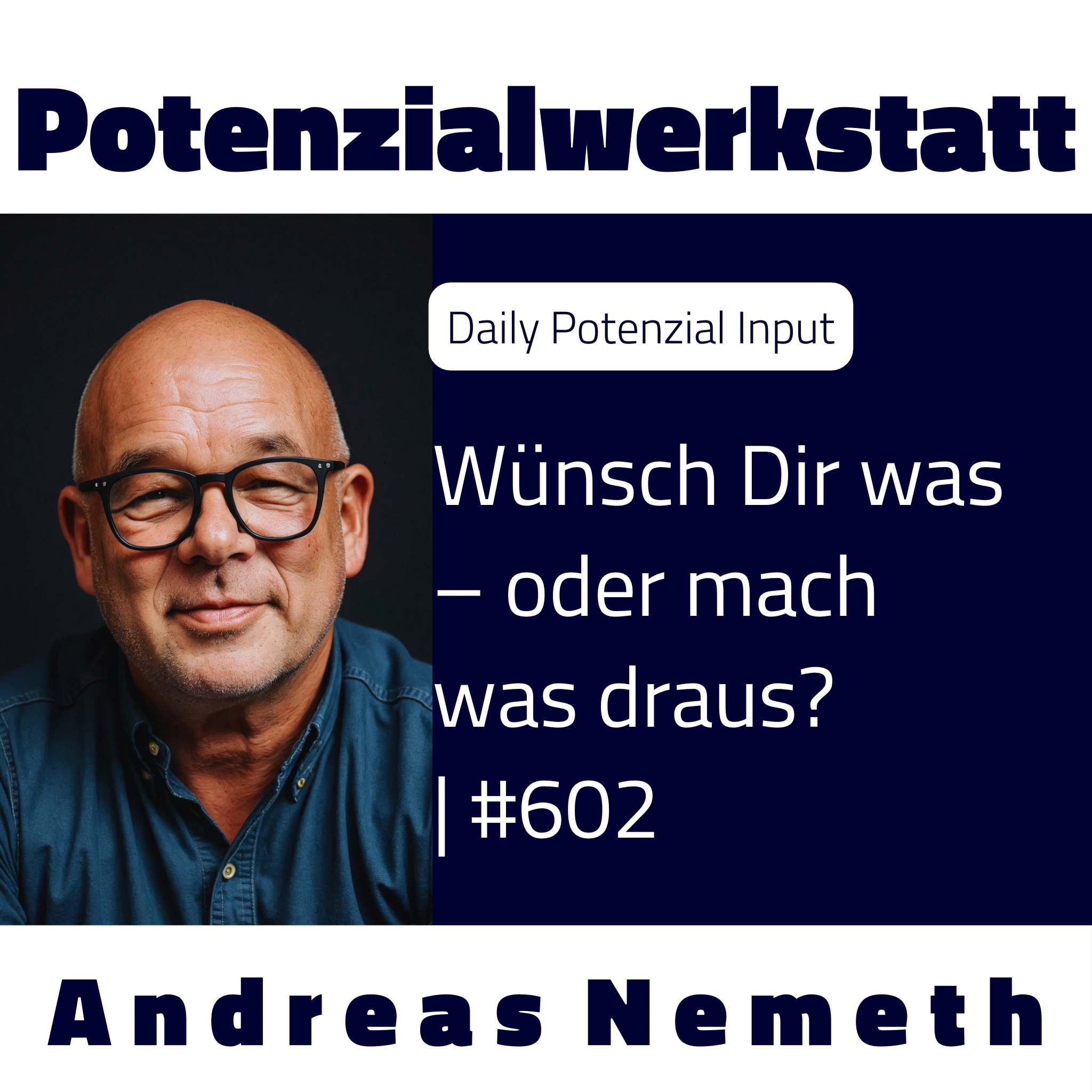 Wünsch Dir was – oder mach was draus? | #602 episode artwork