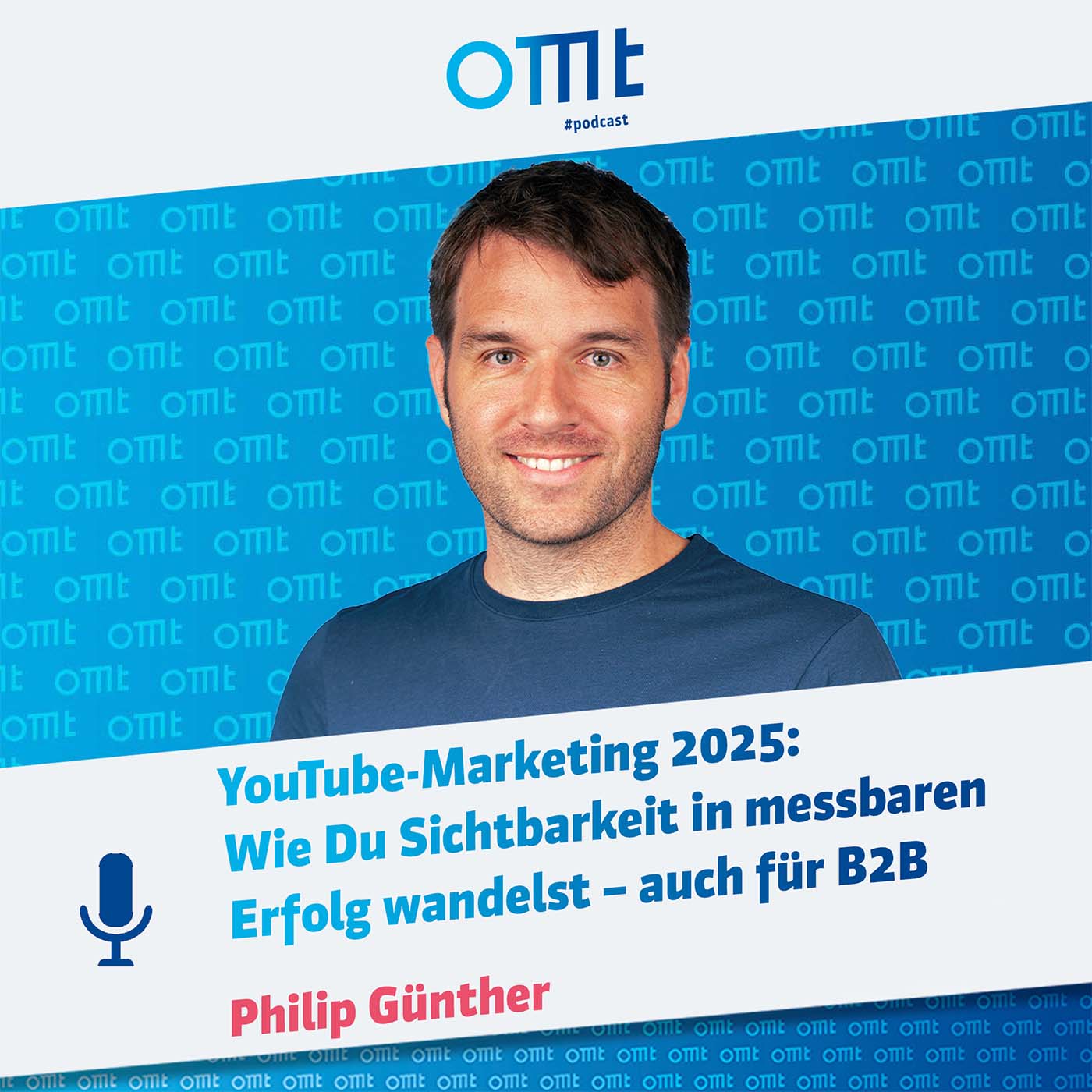 YouTube-Marketing 2025: Wie Du Sichtbarkeit in messbaren Erfolg wandelst – auch für B2B (Philip Günther) | #288